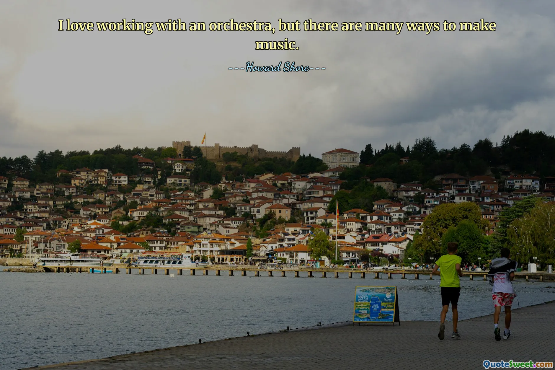 I love working with an orchestra, but there are many ways to make music.