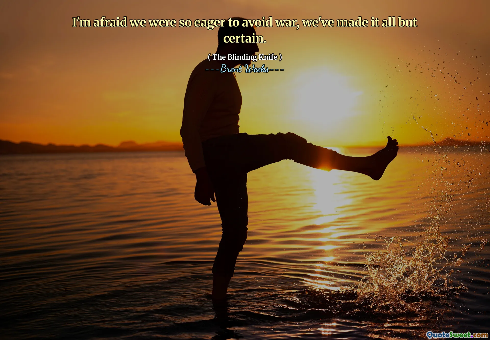 I'm afraid we were so eager to avoid war, we've made it all but certain.