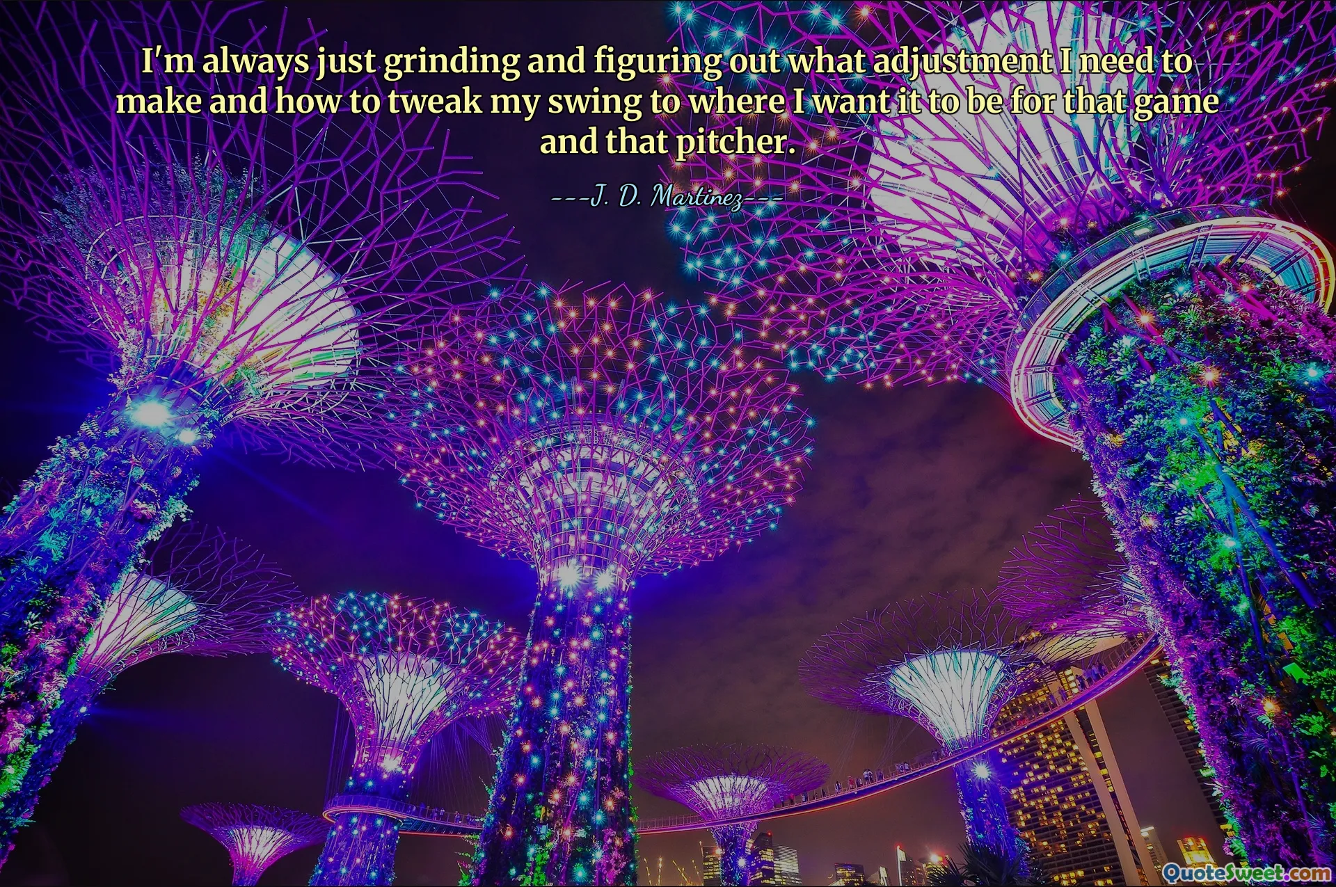 I'm always just grinding and figuring out what adjustment I need to make and how to tweak my swing to where I want it to be for that game and that pitcher.