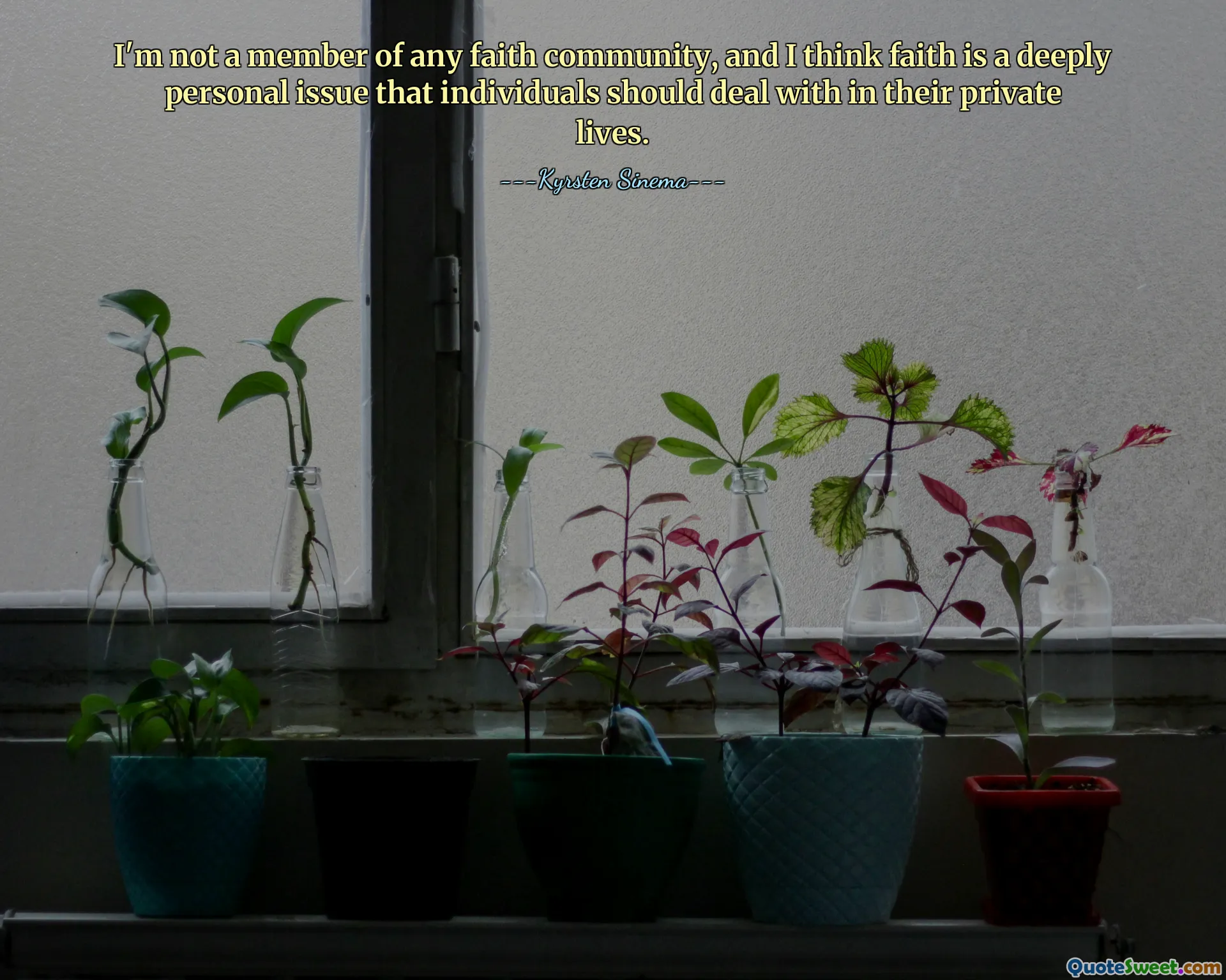 I'm not a member of any faith community, and I think faith is a deeply personal issue that individuals should deal with in their private lives.
