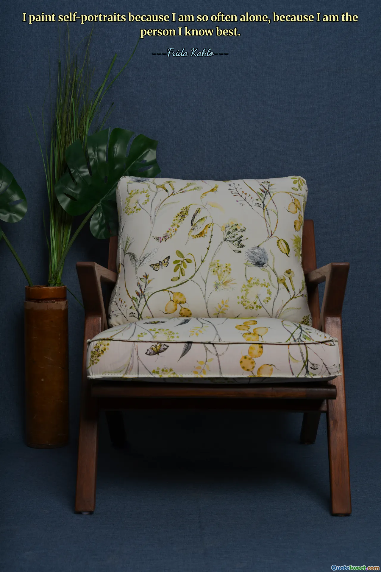 I paint self-portraits because I am so often alone, because I am the person I know best.