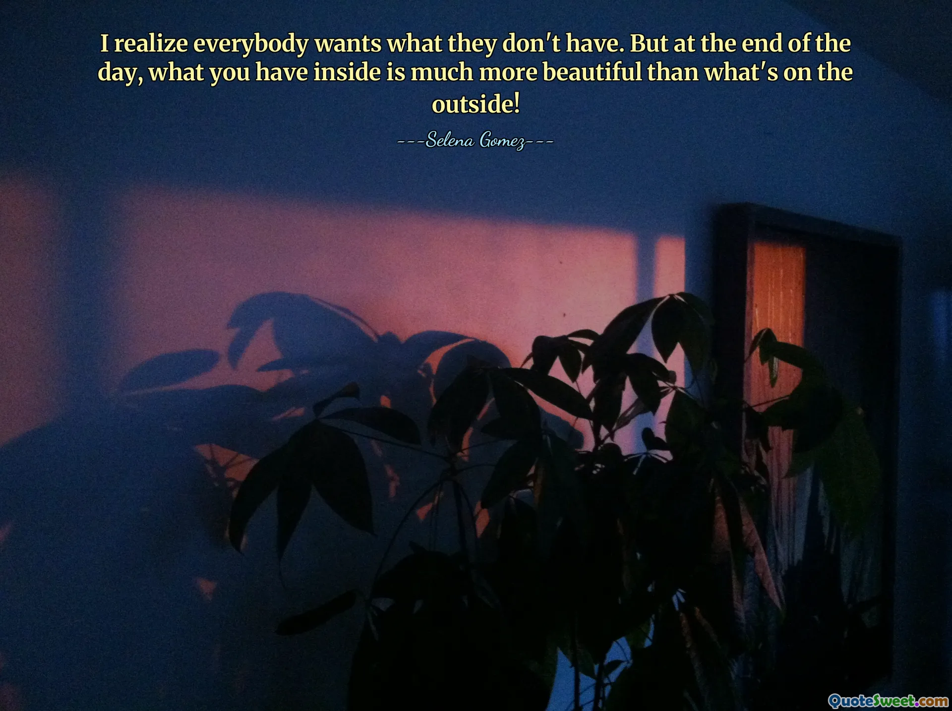 I realize everybody wants what they don't have. But at the end of the day, what you have inside is much more beautiful than what's on the outside!