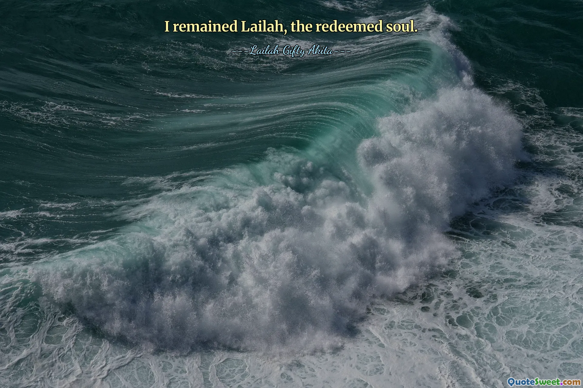 I remained Lailah, the redeemed soul.