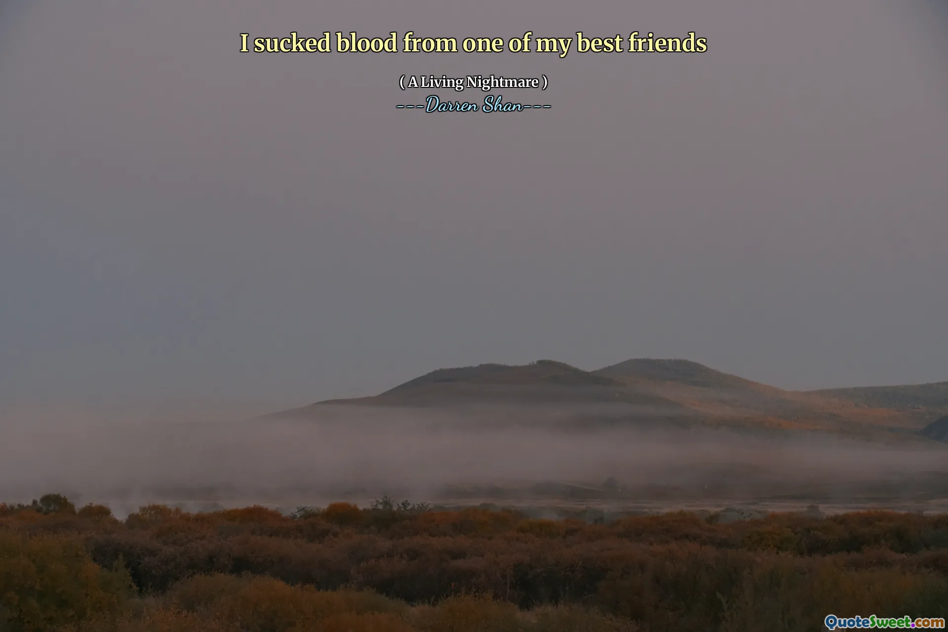 I sucked blood from one of my best friends