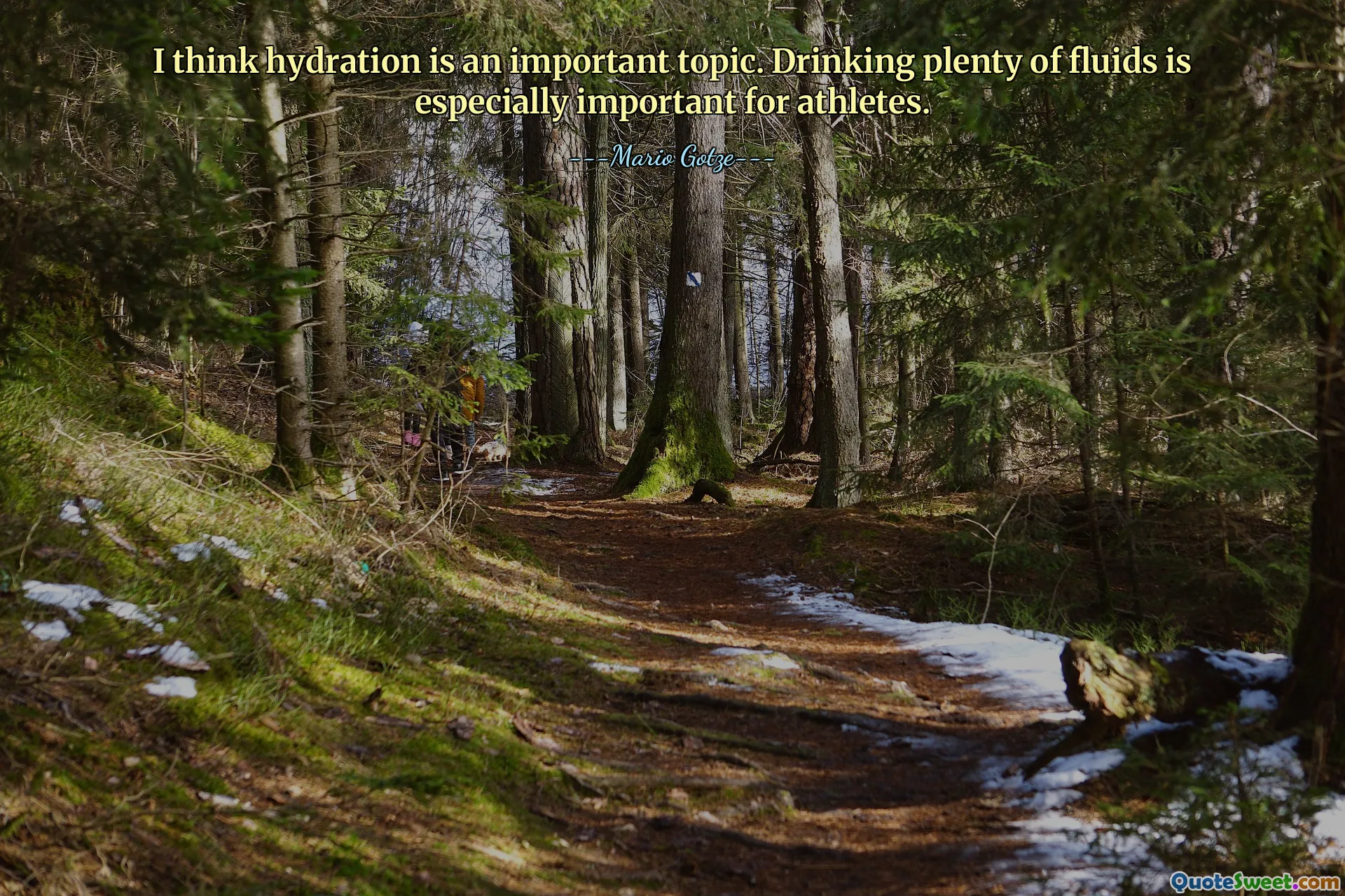 I think hydration is an important topic. Drinking plenty of fluids is especially important for athletes.