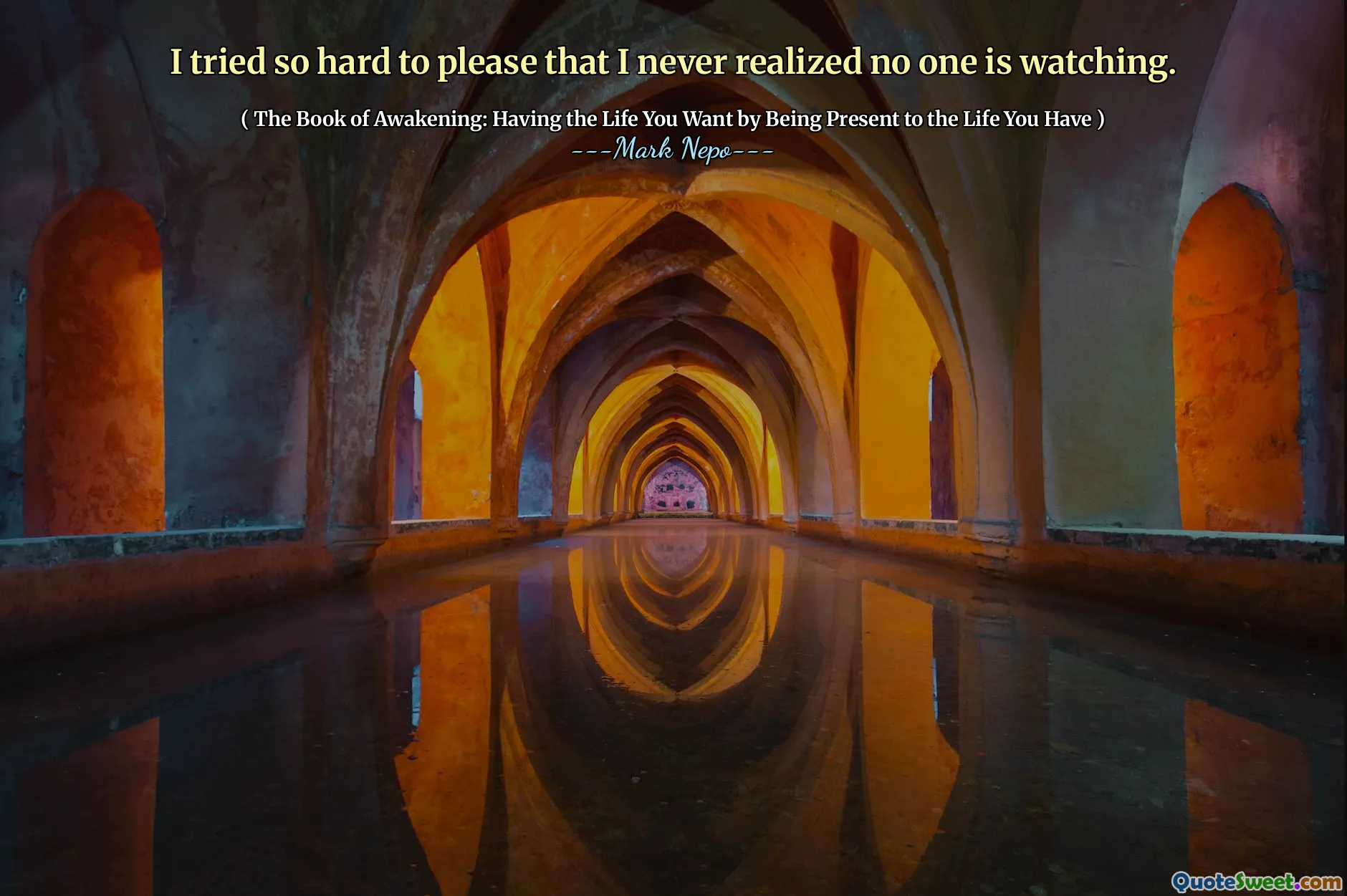 I tried so hard to please that I never realized no one is watching.