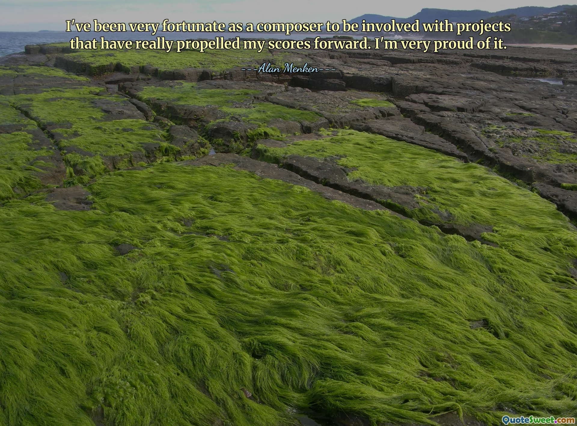 I've been very fortunate as a composer to be involved with projects that have really propelled my scores forward. I'm very proud of it.