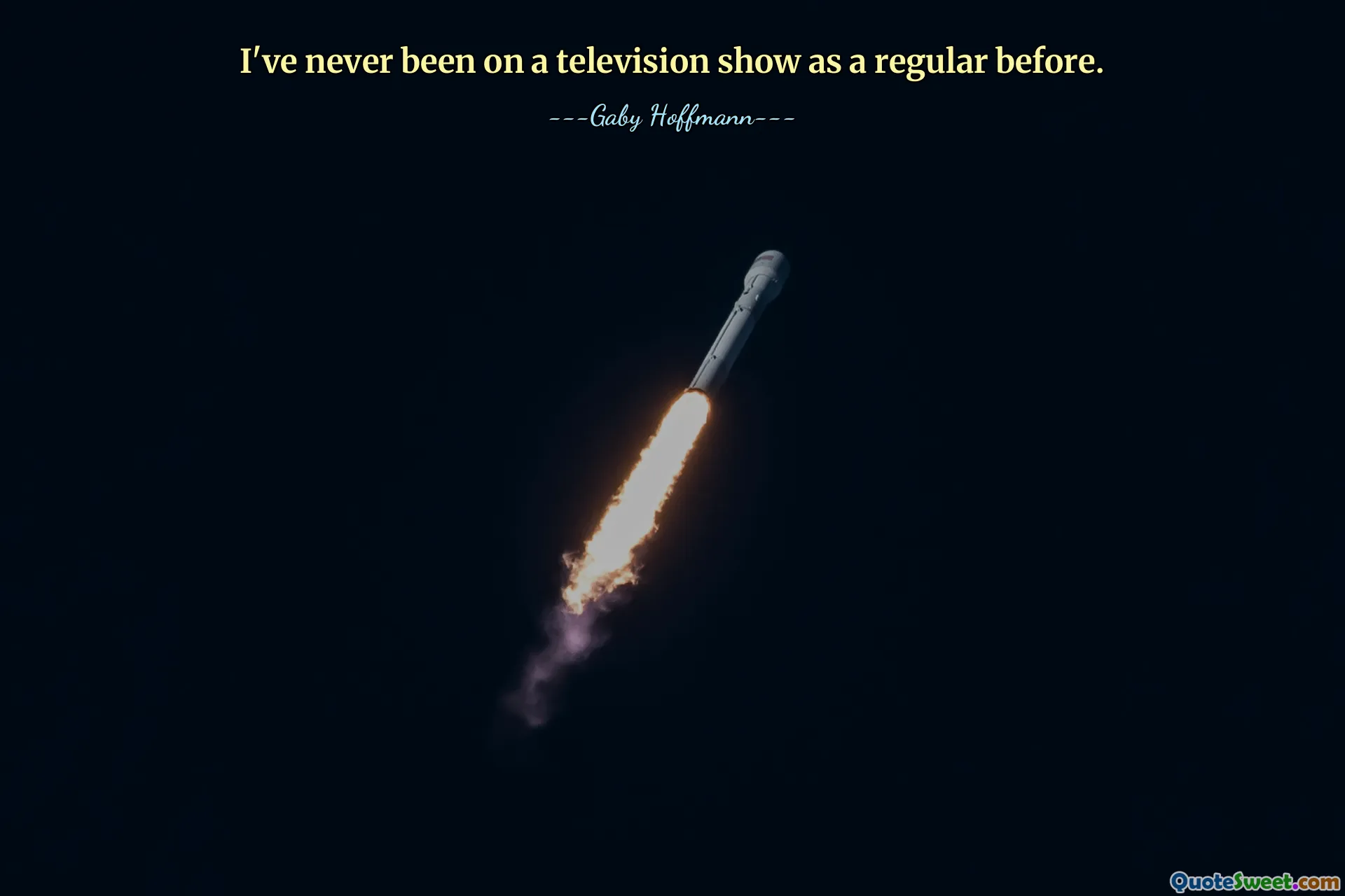 I've never been on a television show as a regular before.