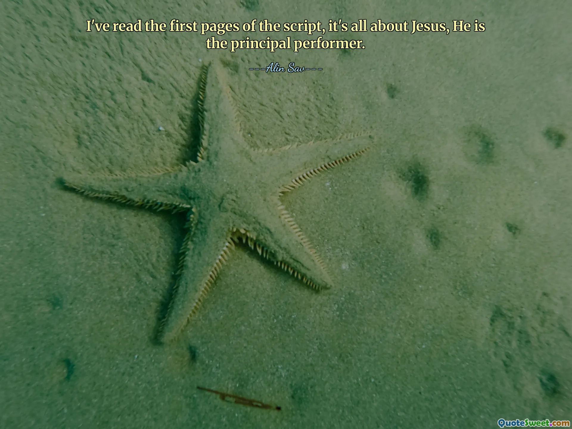 I've read the first pages of the script, it's all about Jesus, He is the principal performer.