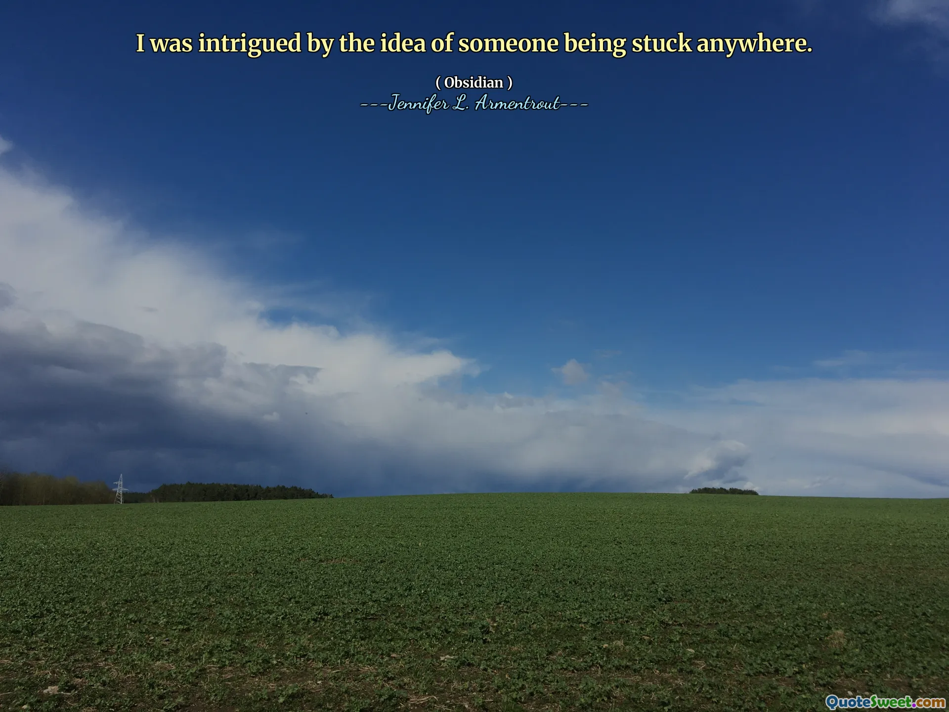 I was intrigued by the idea of someone being stuck anywhere.