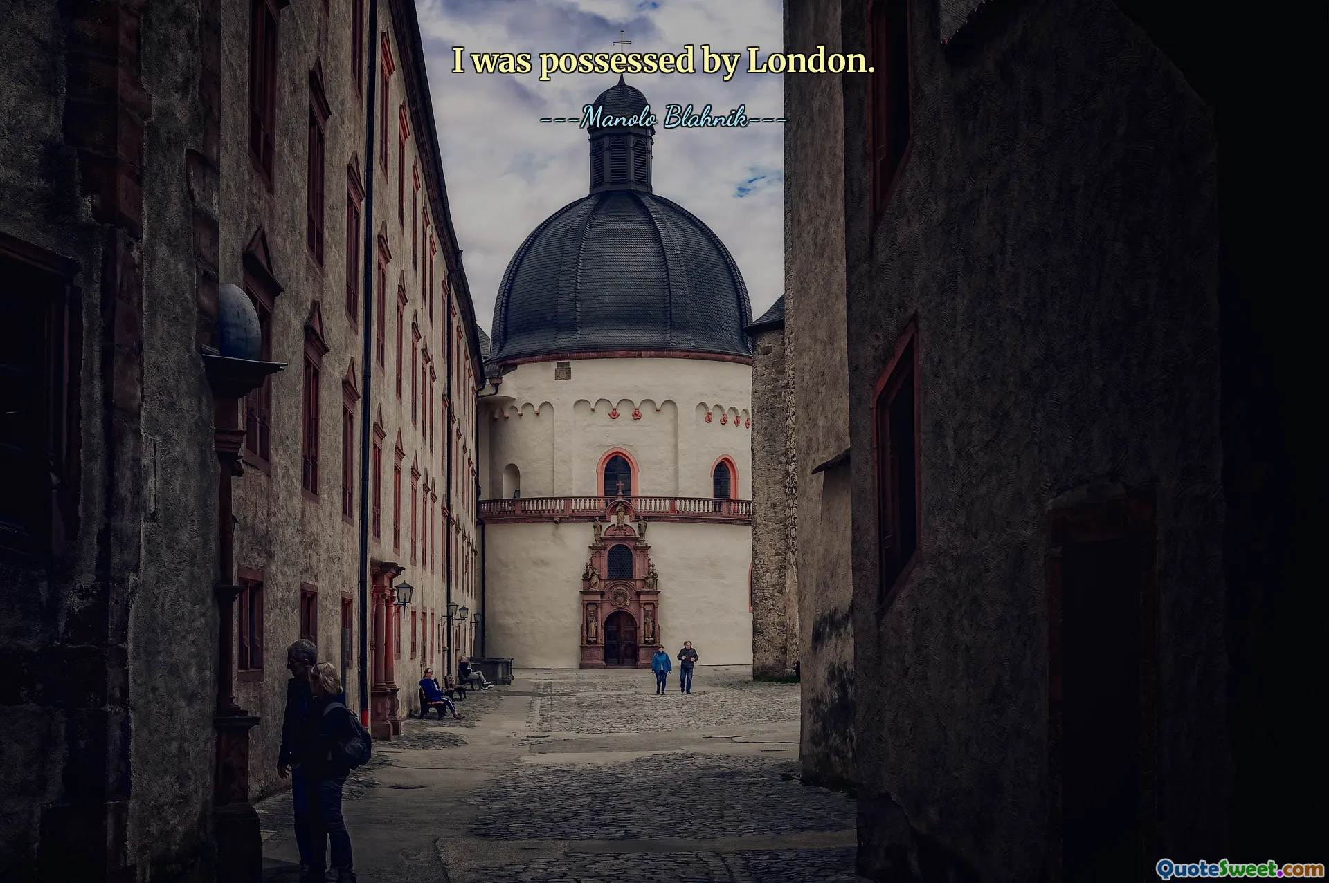 I was possessed by London.