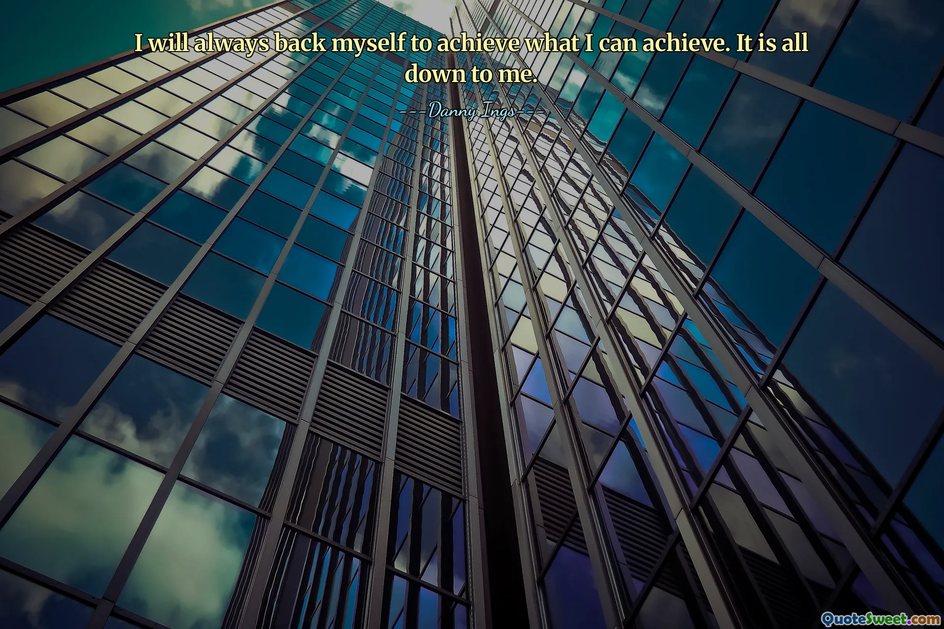 Я всегда буду поддерживать себя, чтобы достичь того, чего я могу достичь. Все зависит от меня.