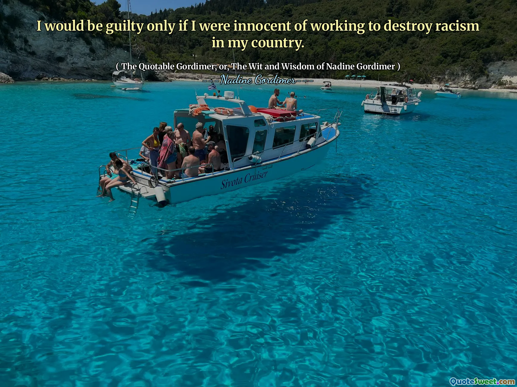 I would be guilty only if I were innocent of working to destroy racism in my country.