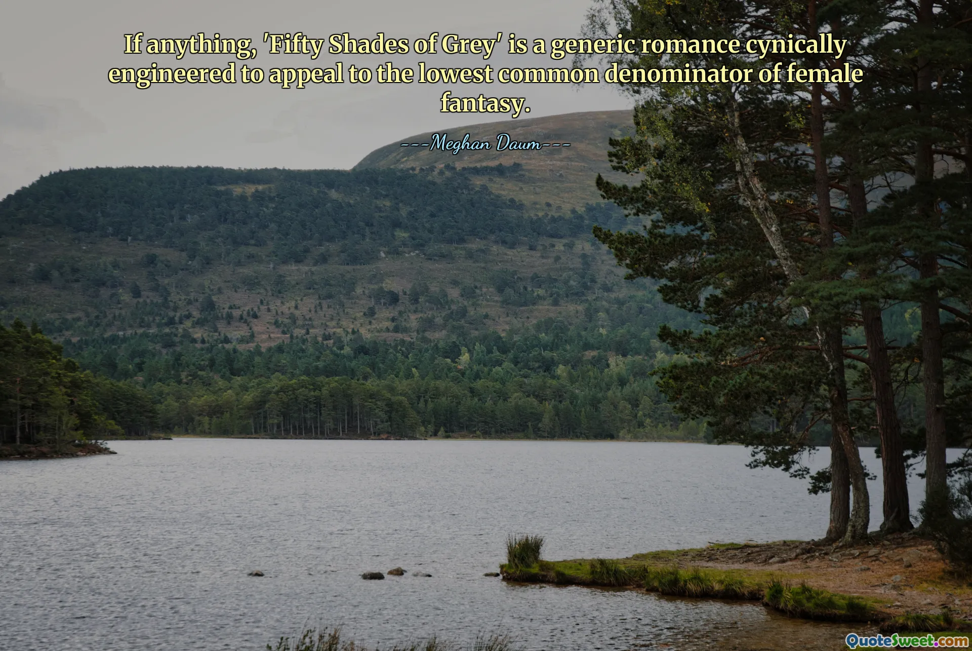 If anything, 'Fifty Shades of Grey' is a generic romance cynically engineered to appeal to the lowest common denominator of female fantasy.