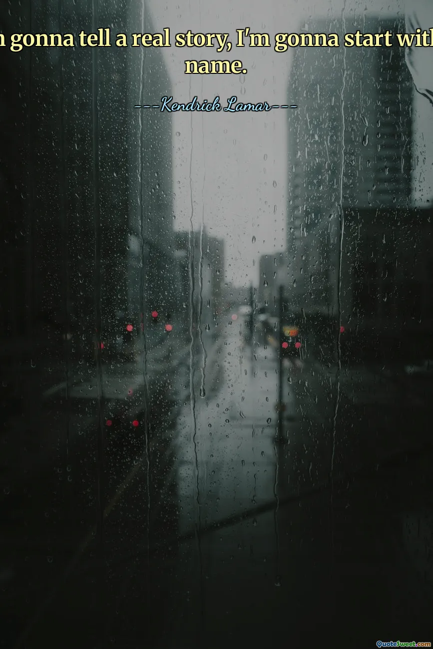 अगर मैं कोई वास्तविक कहानी बताने जा रहा हूं, तो मैं अपने नाम से शुरुआत करूंगा।