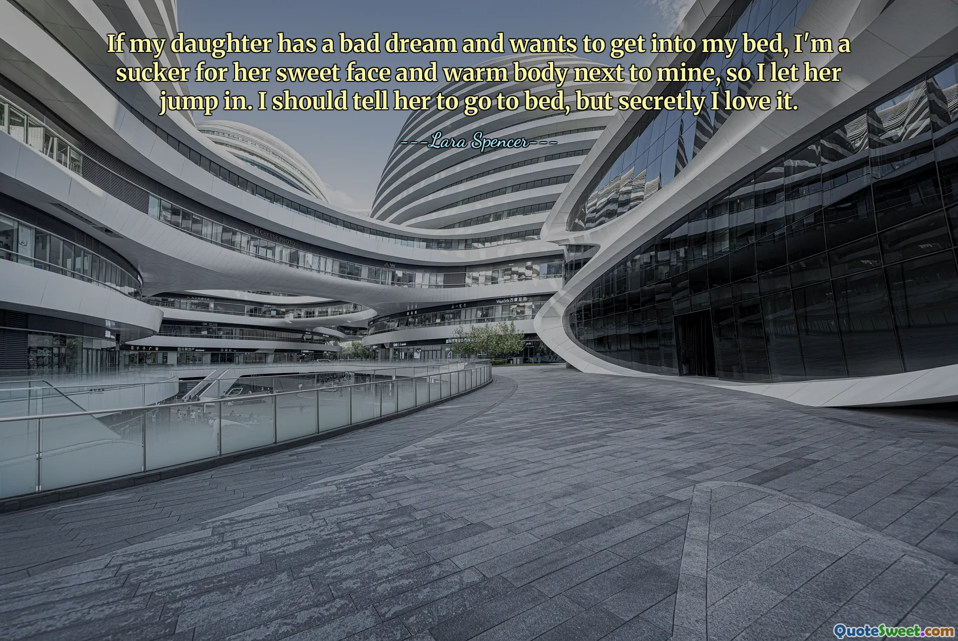 If my daughter has a bad dream and wants to get into my bed, I'm a sucker for her sweet face and warm body next to mine, so I let her jump in. I should tell her to go to bed, but secretly I love it.