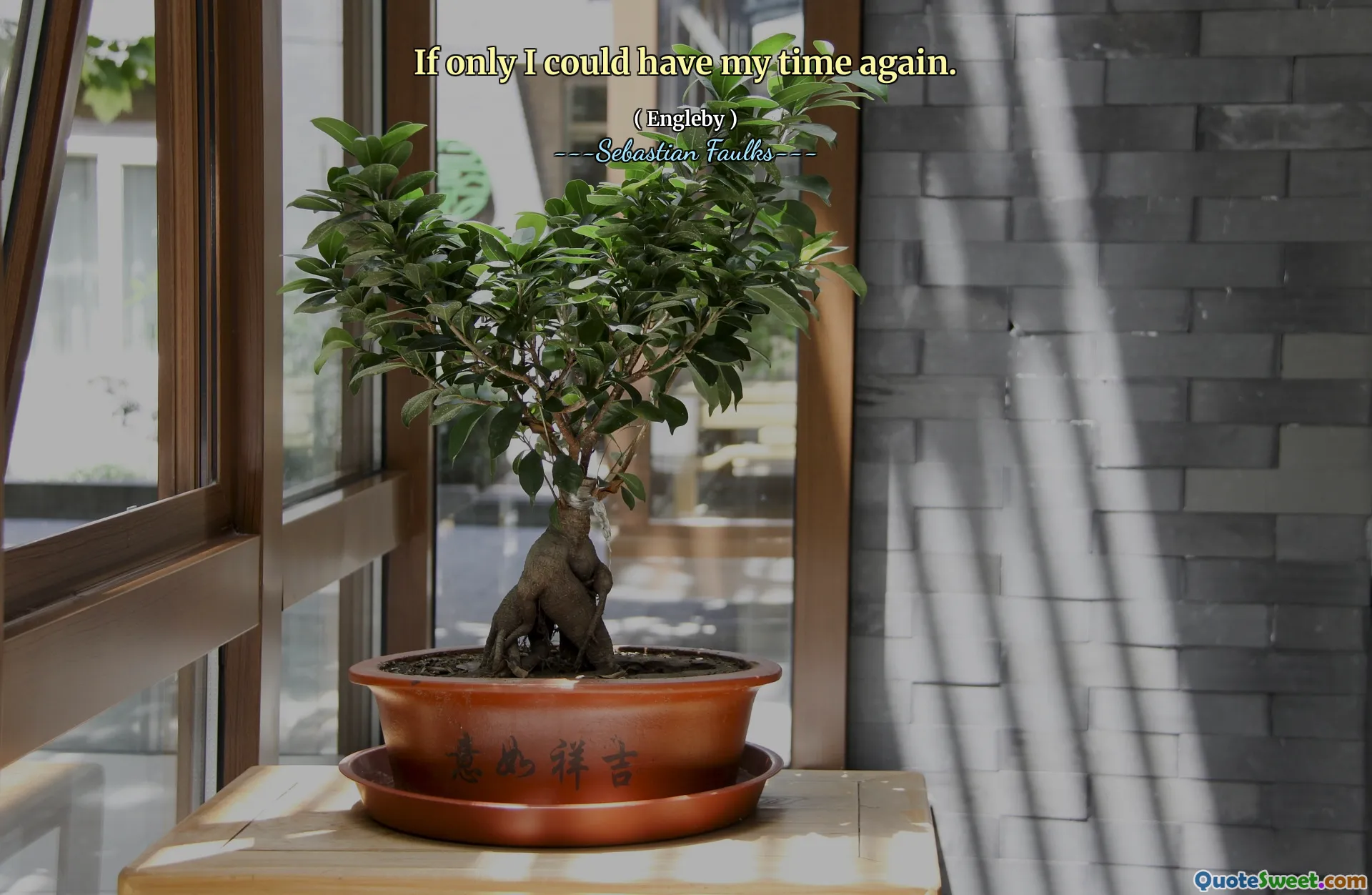 If only I could have my time again.