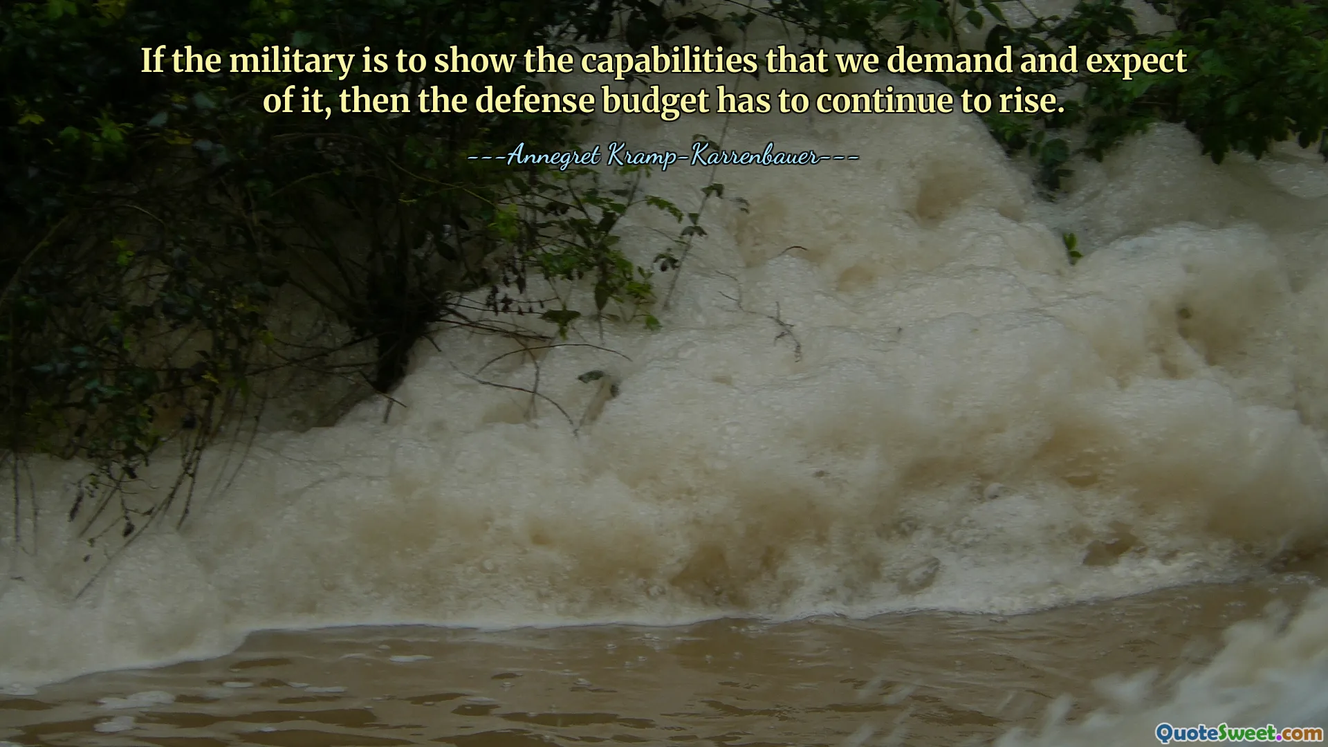 If the military is to show the capabilities that we demand and expect of it, then the defense budget has to continue to rise.