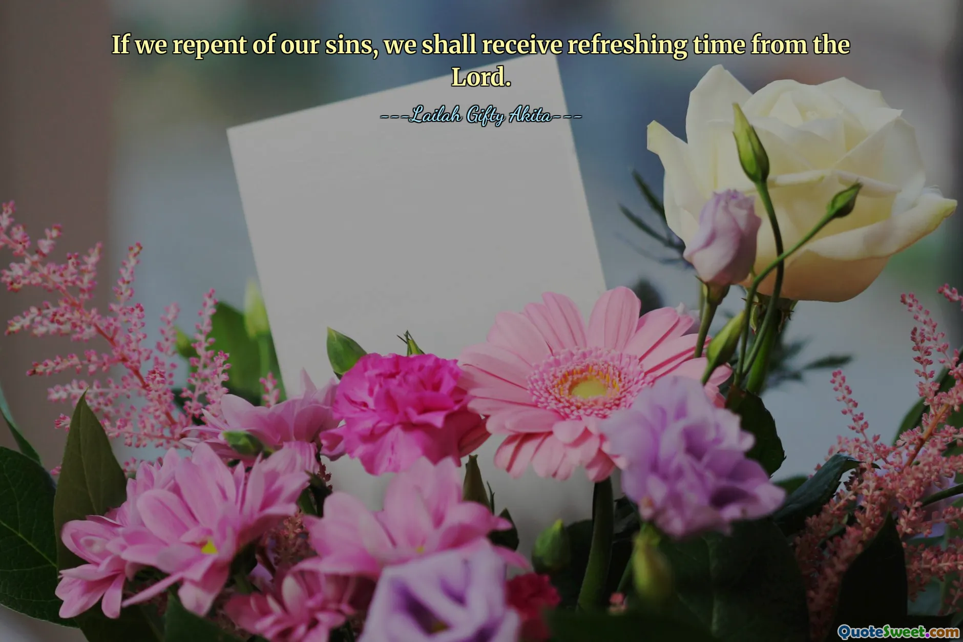 If we repent of our sins, we shall receive refreshing time from the Lord.