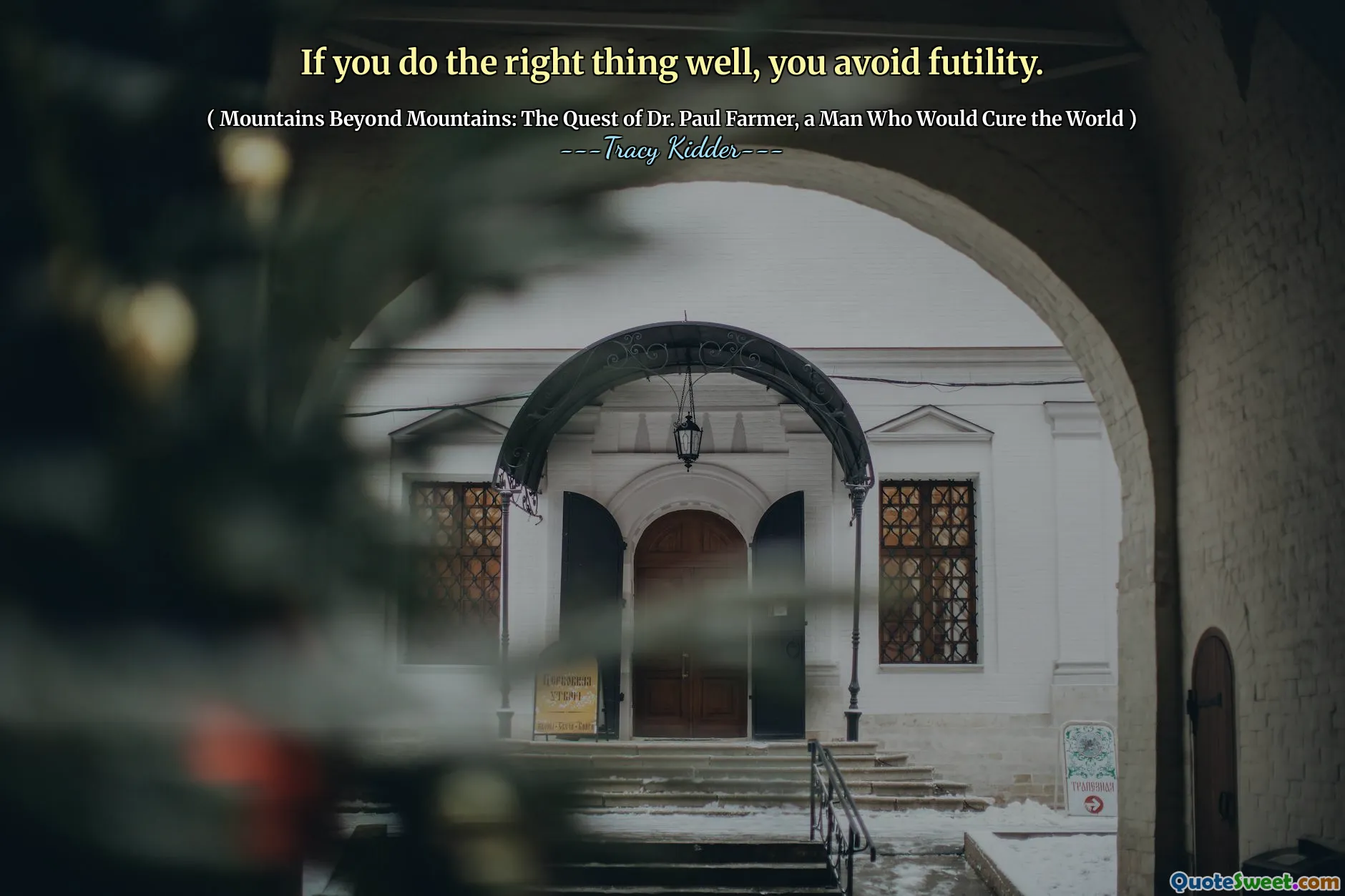 Pokud uděláte správnou věc dobře, vyhnete se marnosti.