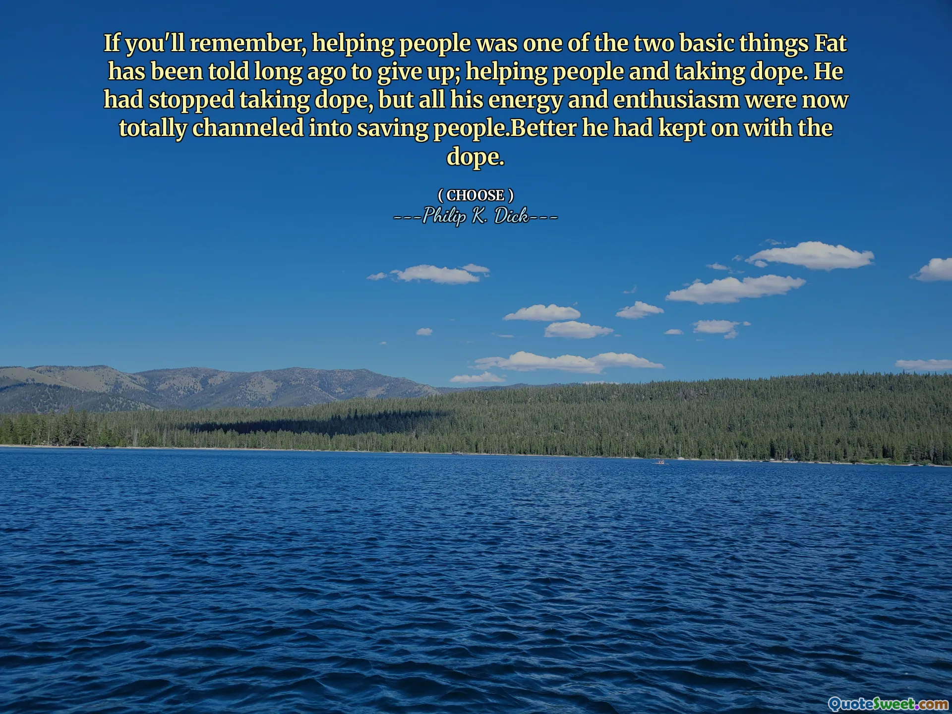 თუ გახსოვთ, ხალხის დახმარება იყო იმ ორი ძირითადი რამ, რაც ცხიმს დიდი ხნის წინ უთხრეს, რომ უარი ეთქვა; ხალხის დახმარება და დოპის მიღება. მან შეწყვიტა დოპის მიღება, მაგრამ მთელი მისი ენერგია და ენთუზიაზმი ახლა მთლიანად გადაარჩინა ხალხის გადარჩენაში.