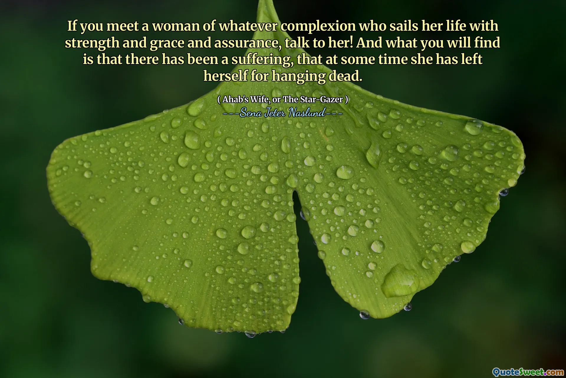 如果您遇到一个肤色的女人，他们以力量，优雅和保证为生，请与她交谈！您会发现的是，遭受了痛苦，在某些时候她离开了自己死了。