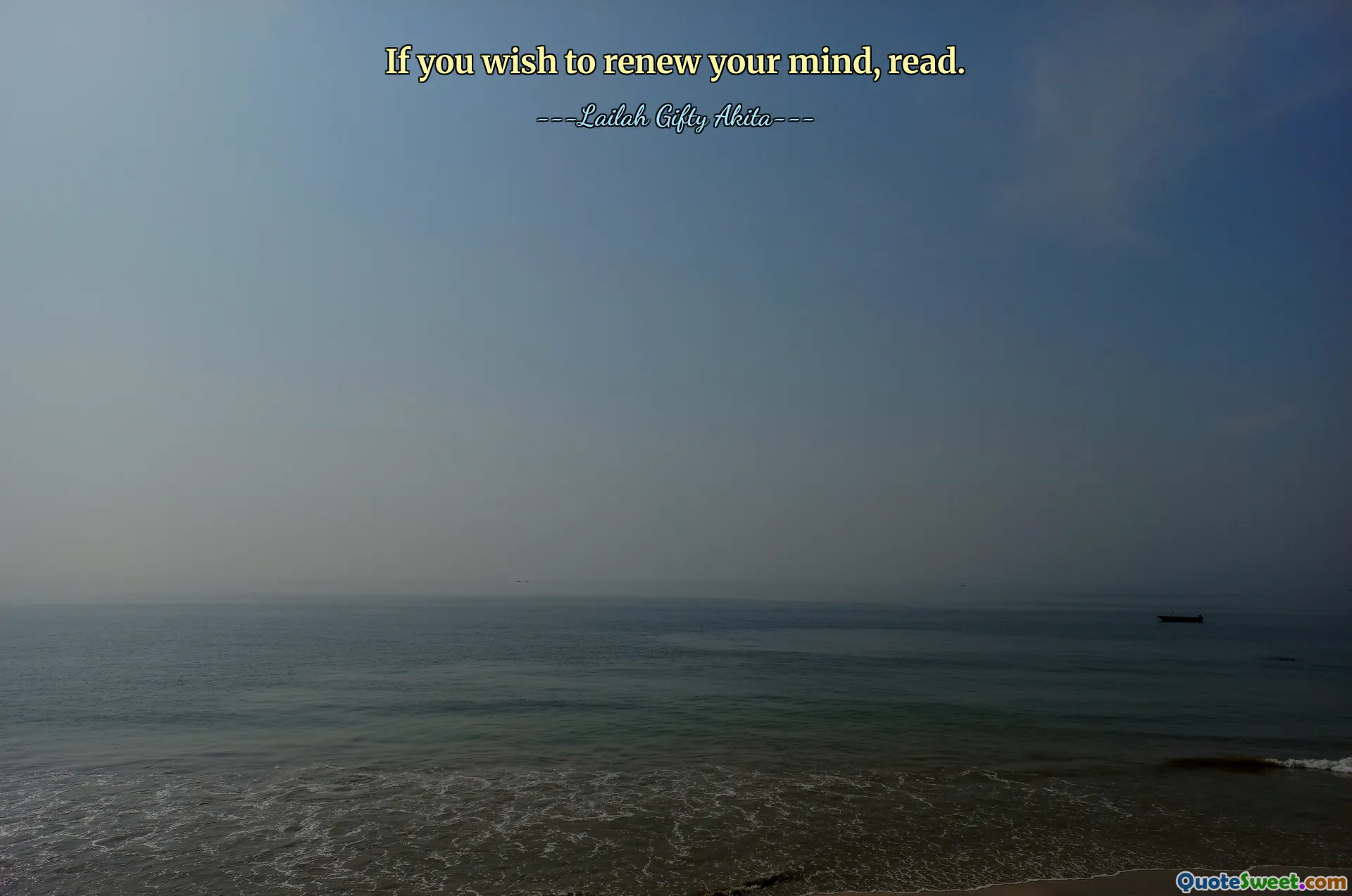 If you wish to renew your mind, read.