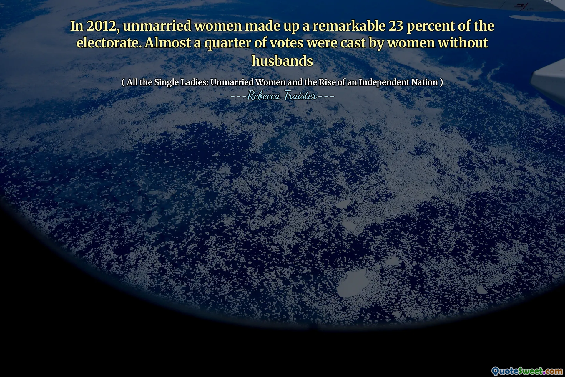 In 2012, unmarried women made up a remarkable 23 percent of the electorate. Almost a quarter of votes were cast by women without husbands
