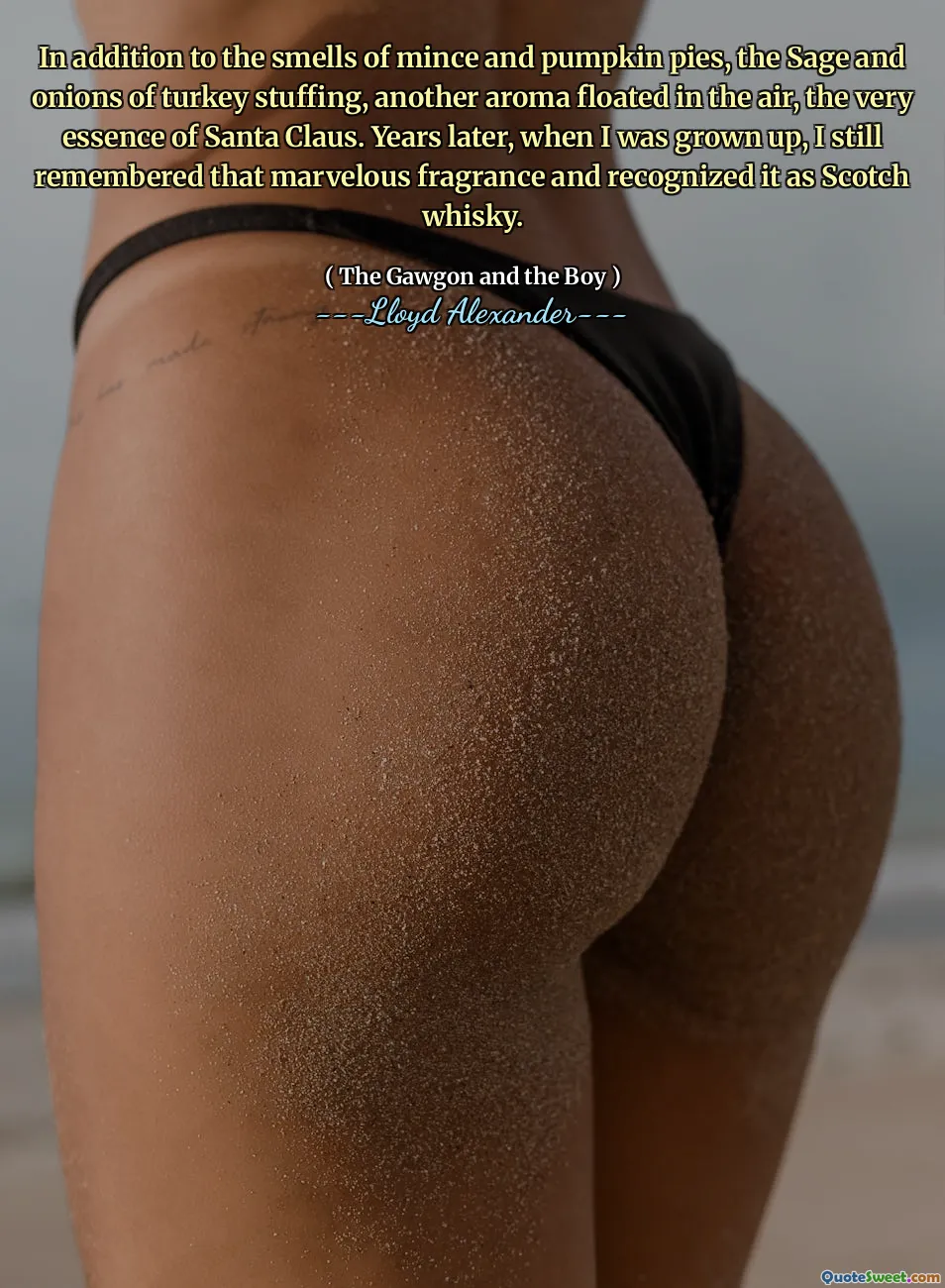 In addition to the smells of mince and pumpkin pies, the Sage and onions of turkey stuffing, another aroma floated in the air, the very essence of Santa Claus. Years later, when I was grown up, I still remembered that marvelous fragrance and recognized it as Scotch whisky.