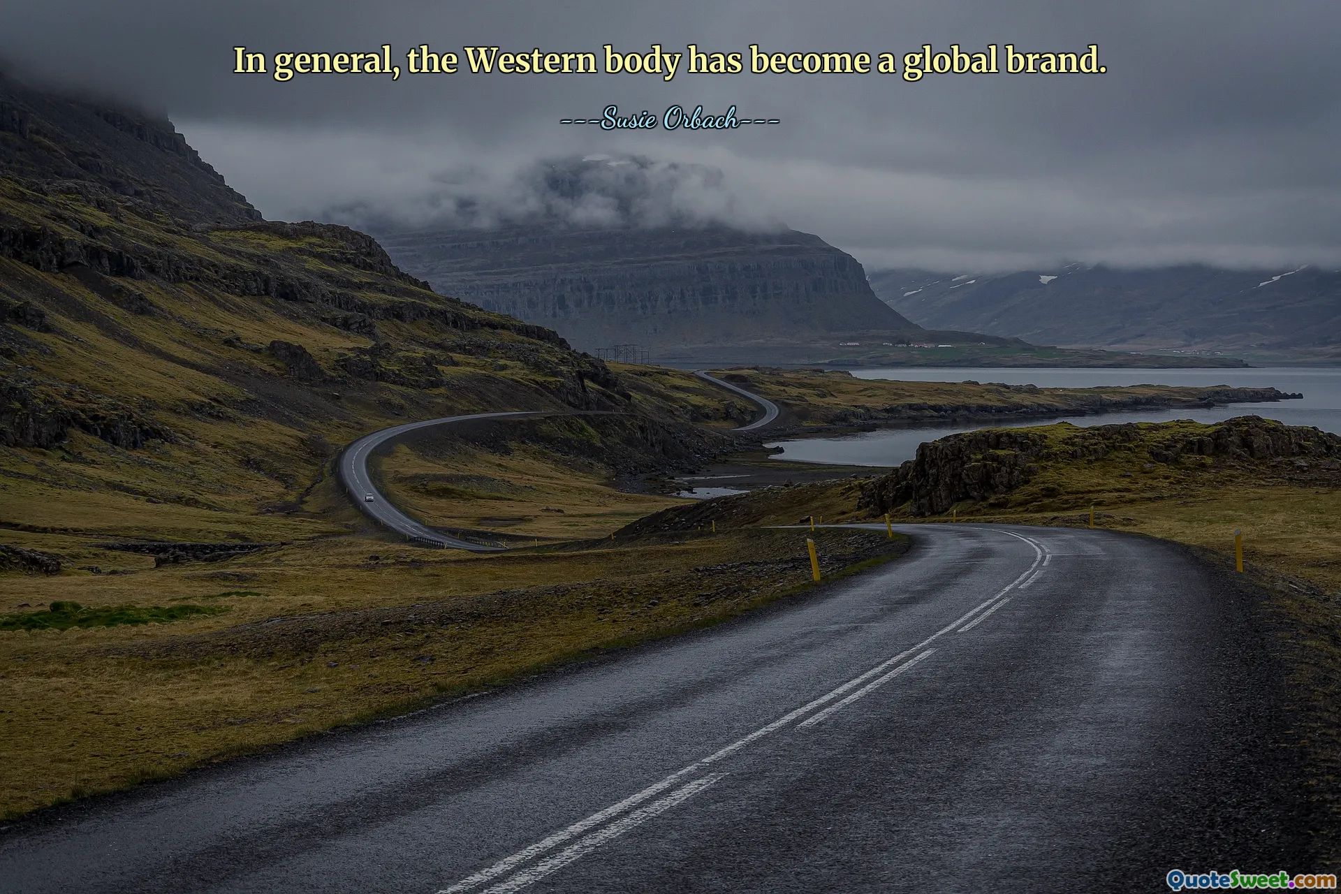 In general, the Western body has become a global brand.