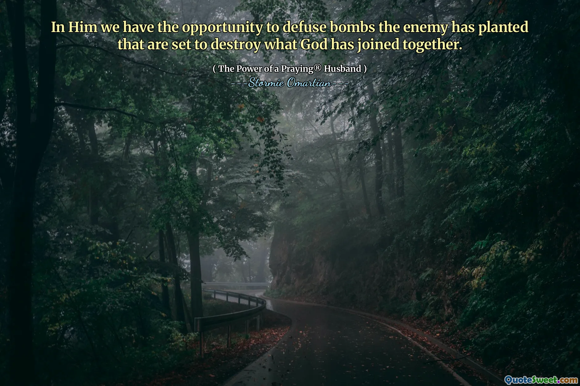 In Him we have the opportunity to defuse bombs the enemy has planted that are set to destroy what God has joined together.