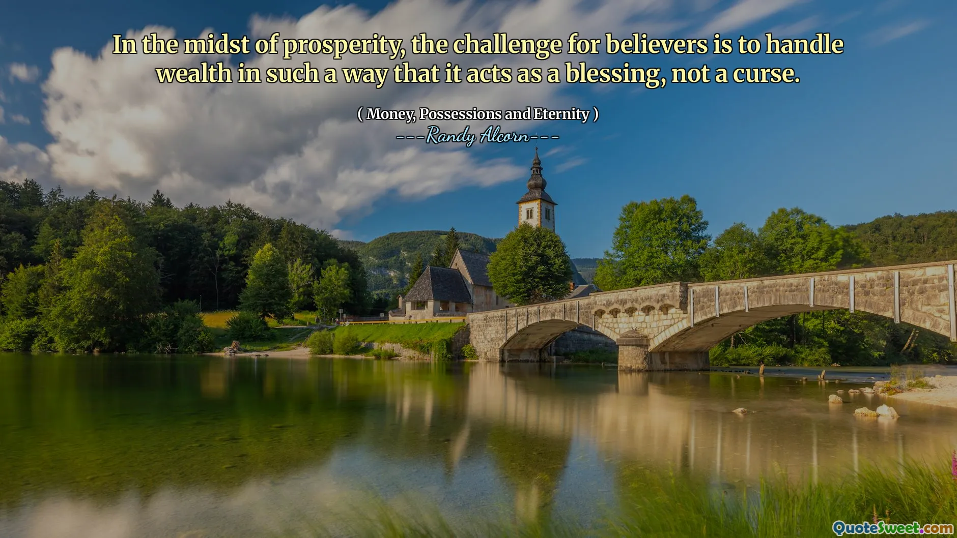 In the midst of prosperity, the challenge for believers is to handle wealth in such a way that it acts as a blessing, not a curse.
