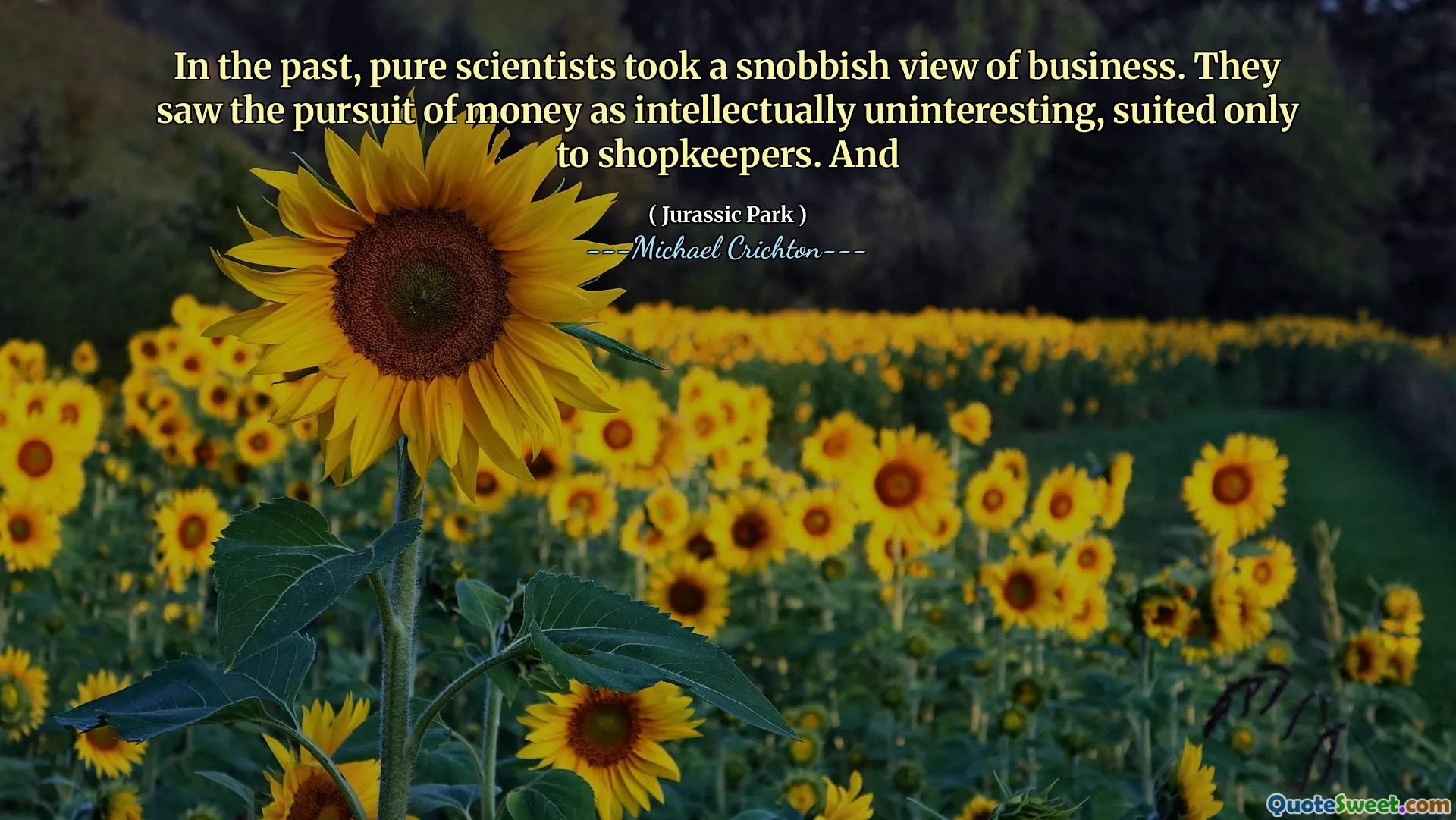 في الماضي ، أخذ العلماء النقيون رؤية متعرجة عن العمل. لقد رأوا السعي وراء المال باعتباره غير مهتم من الناحية الفكرية ، وهو مناسب فقط لأصحاب المتاجر. و