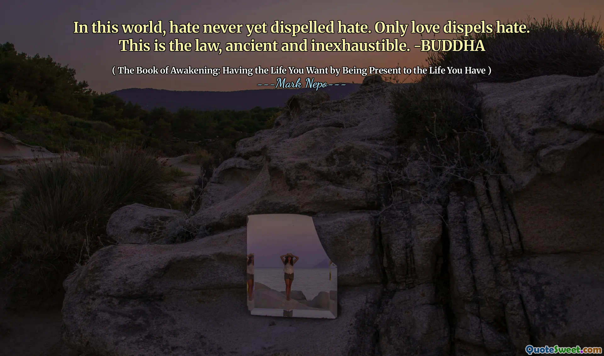 この世界では、憎しみはまだ憎しみを払拭しません。愛だけが憎しみを払拭します。これは法律であり、古くて無尽蔵です。 -仏