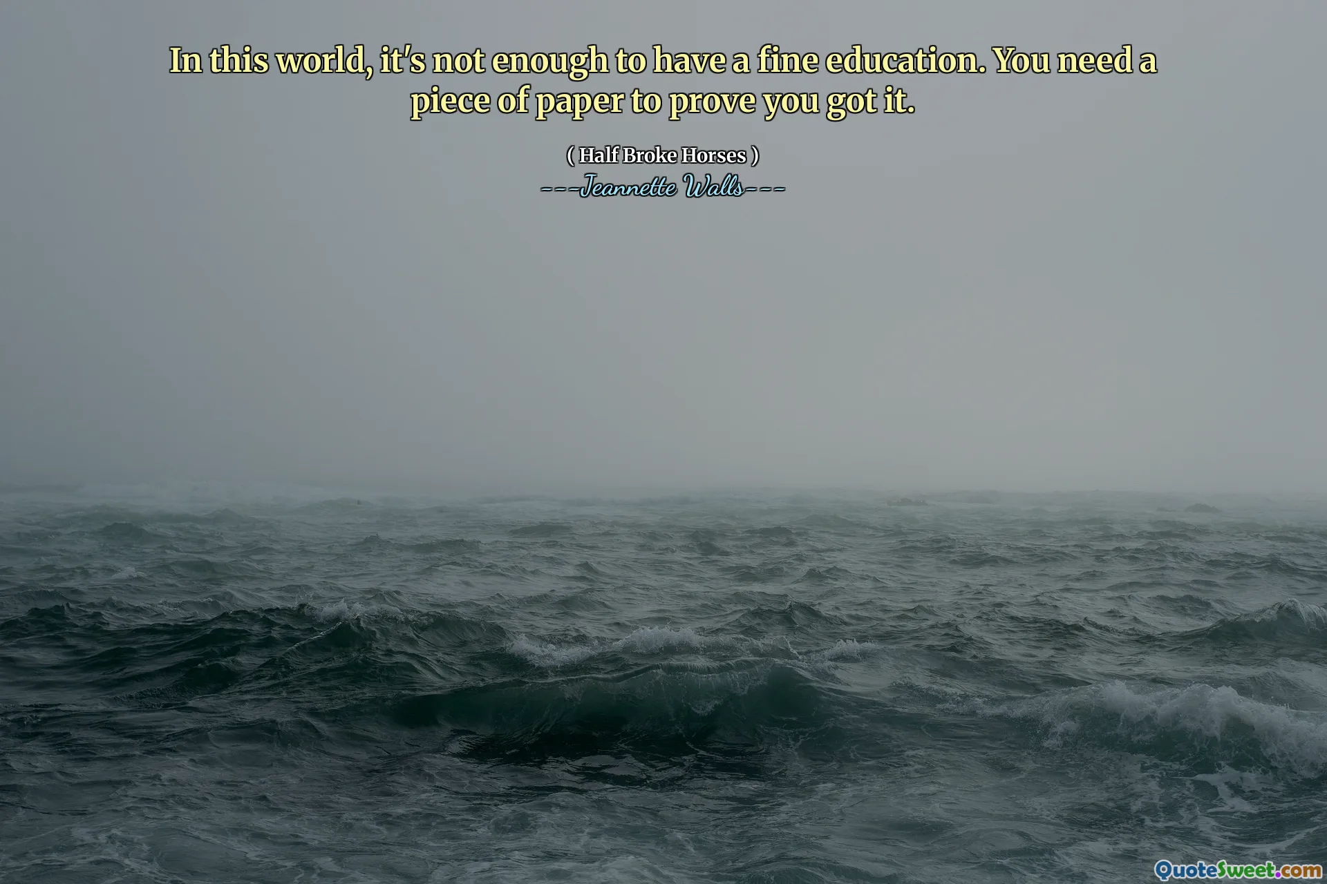 Na tym świecie nie wystarczy mieć dobre wykształcenie. Potrzebujesz kawałka papieru, aby udowodnić, że go masz.