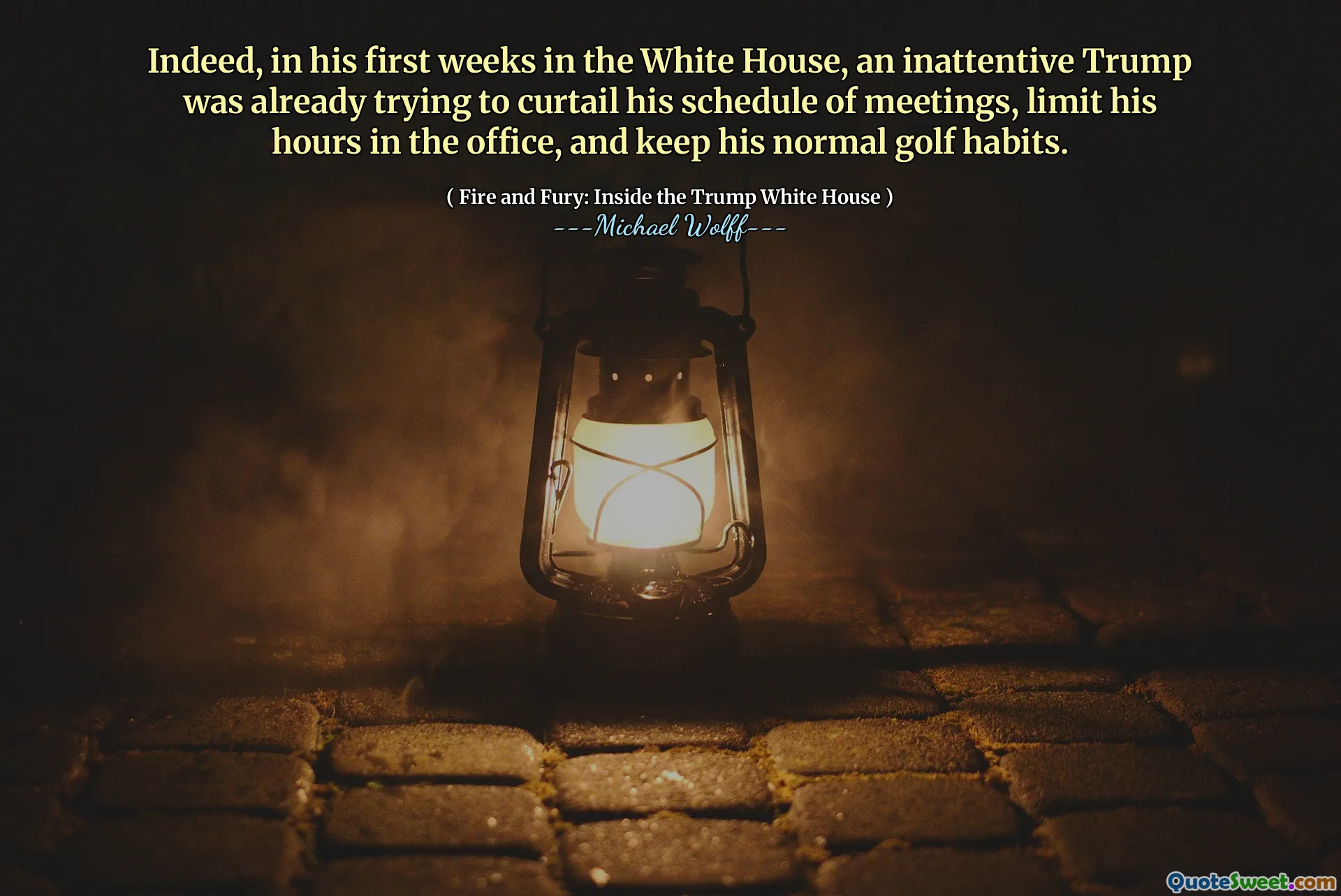 Indeed, in his first weeks in the White House, an inattentive Trump was already trying to curtail his schedule of meetings, limit his hours in the office, and keep his normal golf habits.