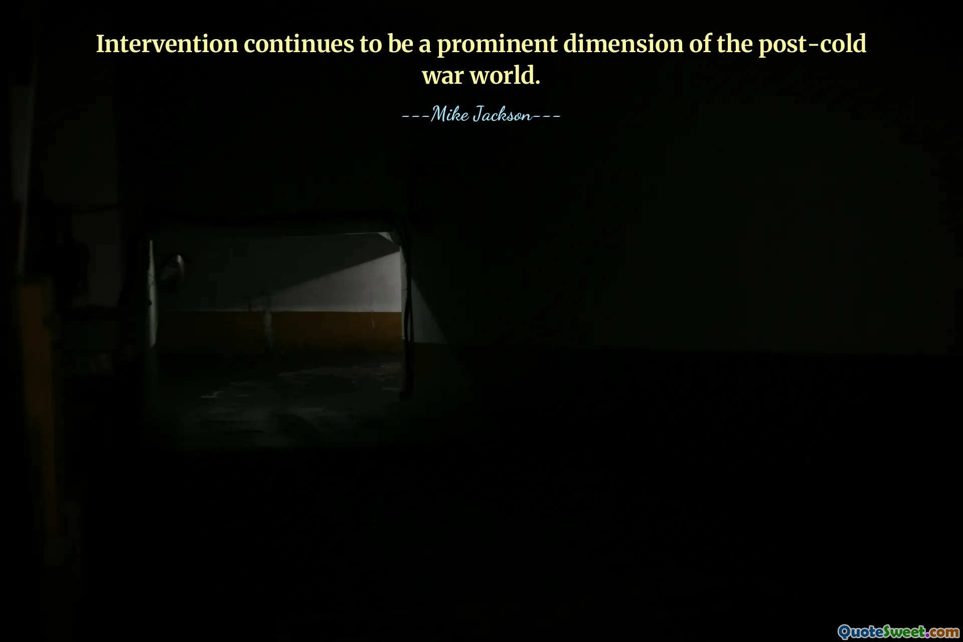 Intervention continues to be a prominent dimension of the post-cold war world.