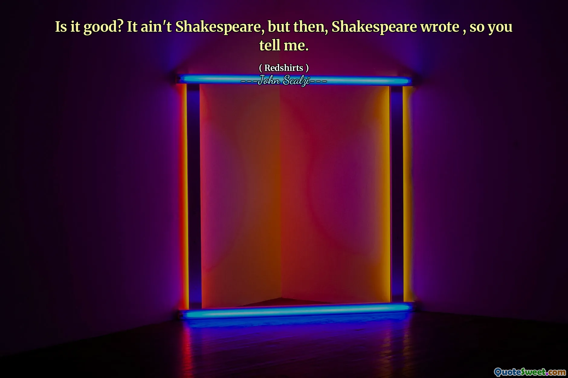 Is it good? It ain't Shakespeare, but then, Shakespeare wrote , so you tell me.