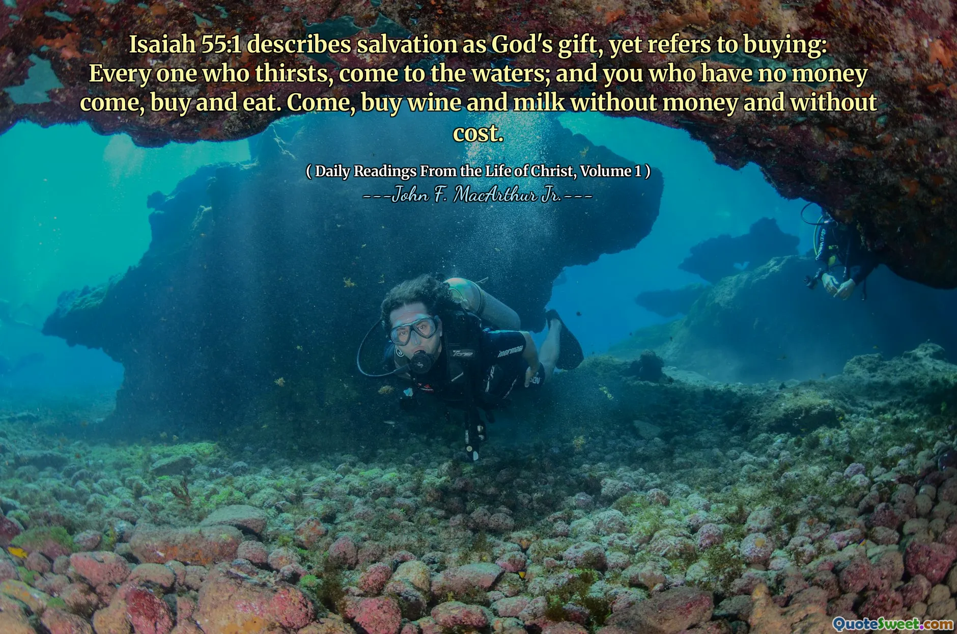 Isaiah 55:1 describes salvation as God's gift, yet refers to buying: Every one who thirsts, come to the waters; and you who have no money come, buy and eat. Come, buy wine and milk without money and without cost.
