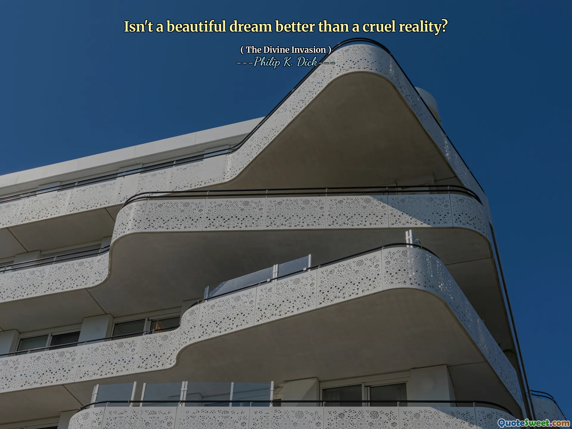 Um sonho bonito não é melhor do que uma realidade cruel?