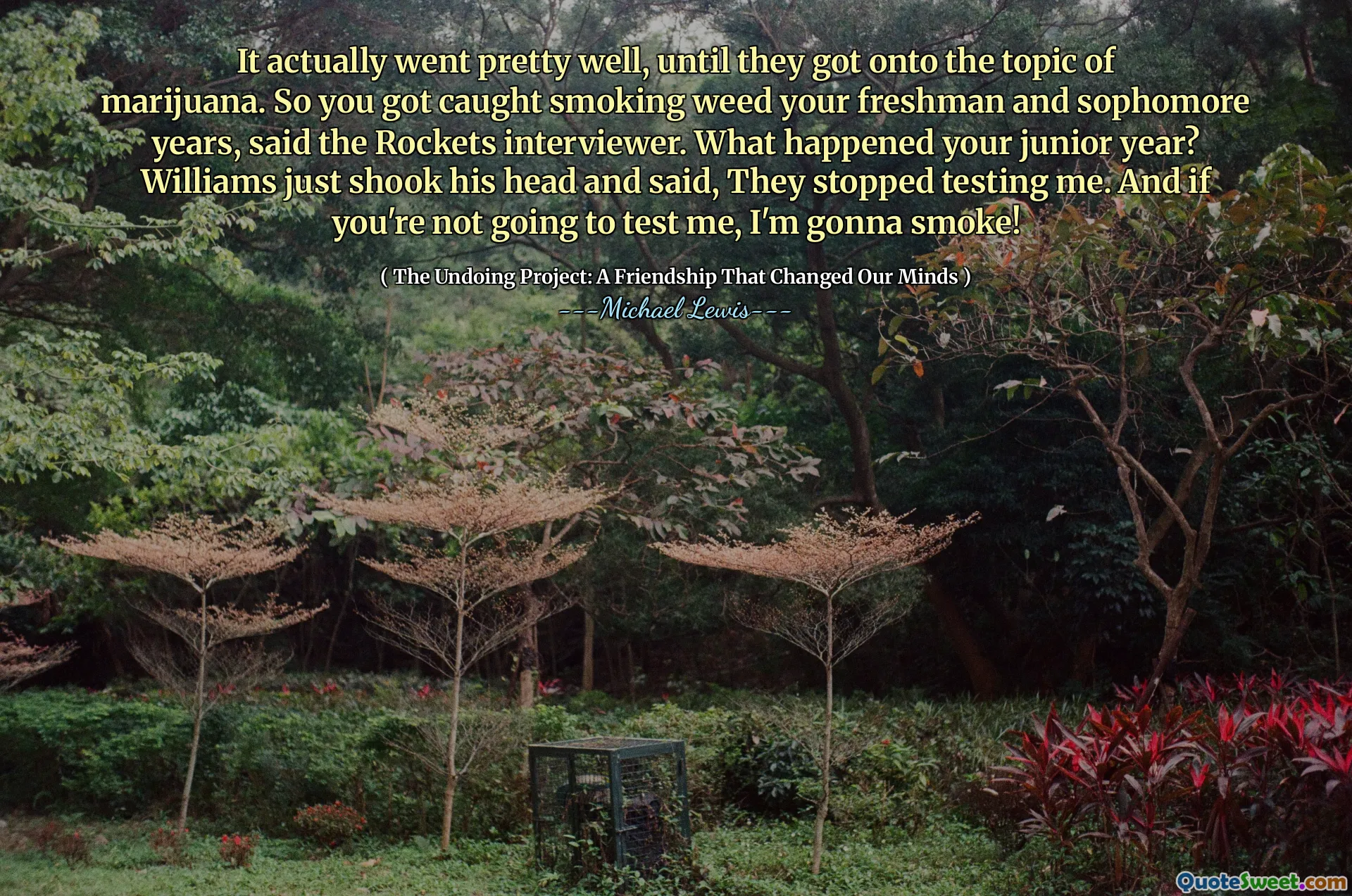 En realidad, fue bastante bien, hasta que llegaron al tema de la marihuana. Así que te sorprendieron fumando marihuana tus años de primer año y segundo año, dijo el entrevistador de los Rockets. ¿Qué pasó tu tercer año? Williams solo sacudió la cabeza y dijo que dejaron de probarme. Y si no me vas a probar, ¡voy a fumar!