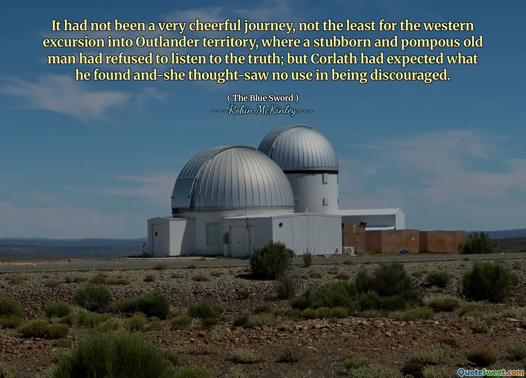 It had not been a very cheerful journey, not the least for the western excursion into Outlander territory, where a stubborn and pompous old man had refused to listen to the truth; but Corlath had expected what he found and-she thought-saw no use in being discouraged.