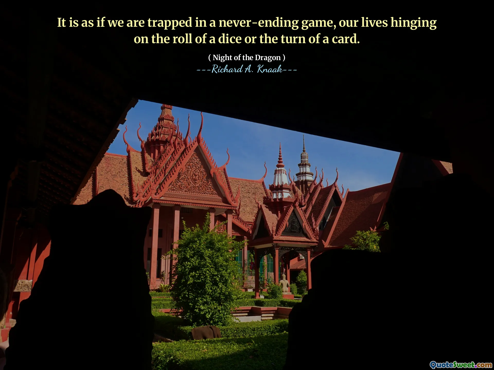 È come se fossimo intrappolati in un gioco senza fine, la nostra vita dipende dal lancio di un dado o dal giro di una carta.