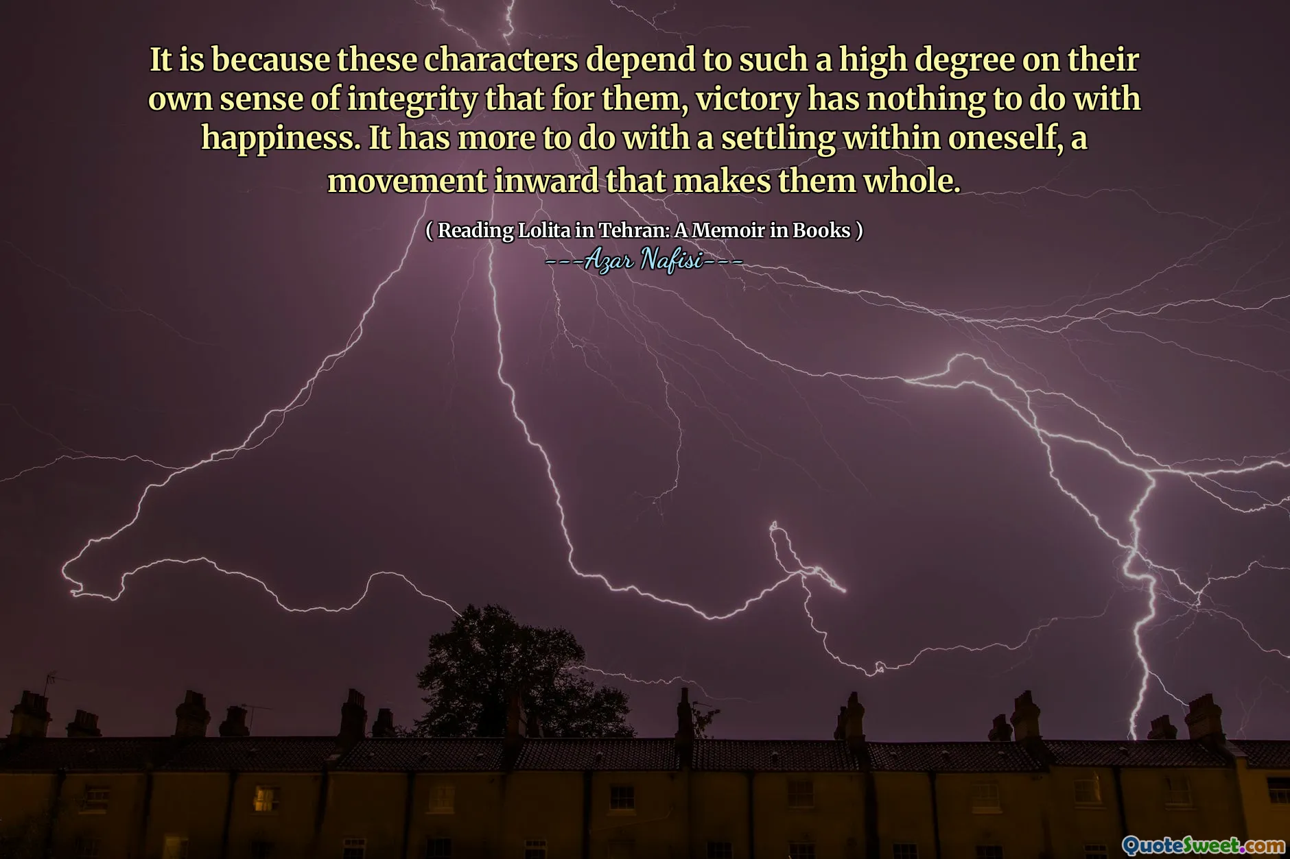 It is because these characters depend to such a high degree on their own sense of integrity that for them, victory has nothing to do with happiness. It has more to do with a settling within oneself, a movement inward that makes them whole.