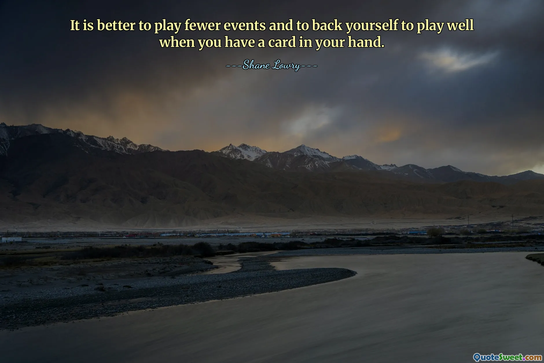 Este mai bine să joci mai puține evenimente și să te sprijini pentru a juca bine atunci când ai o carte în mână.
