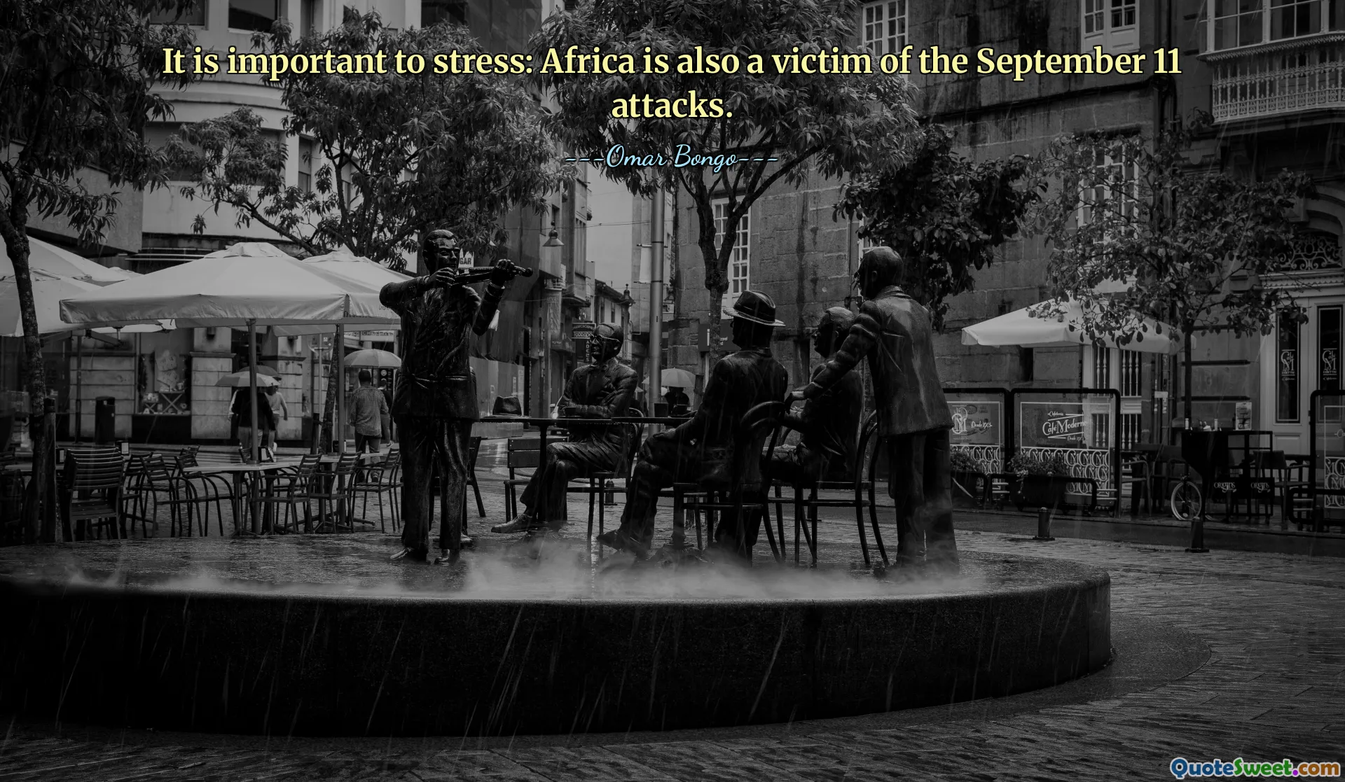 It is important to stress: Africa is also a victim of the September 11 attacks.
