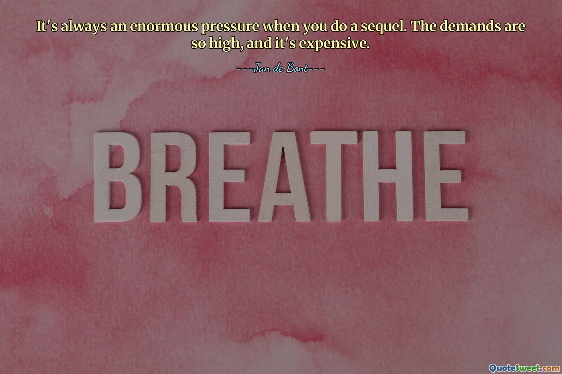 Det er alltid et enormt press når du lager en oppfølger. Kravene er så høye, og det er dyrt.