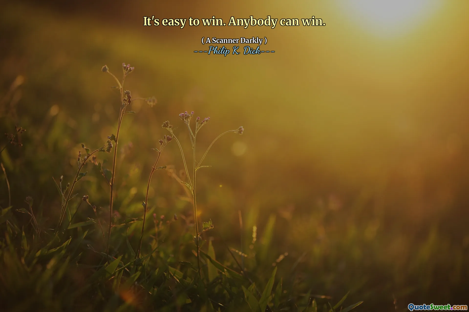 Mudah menang. Siapa pun bisa menang.