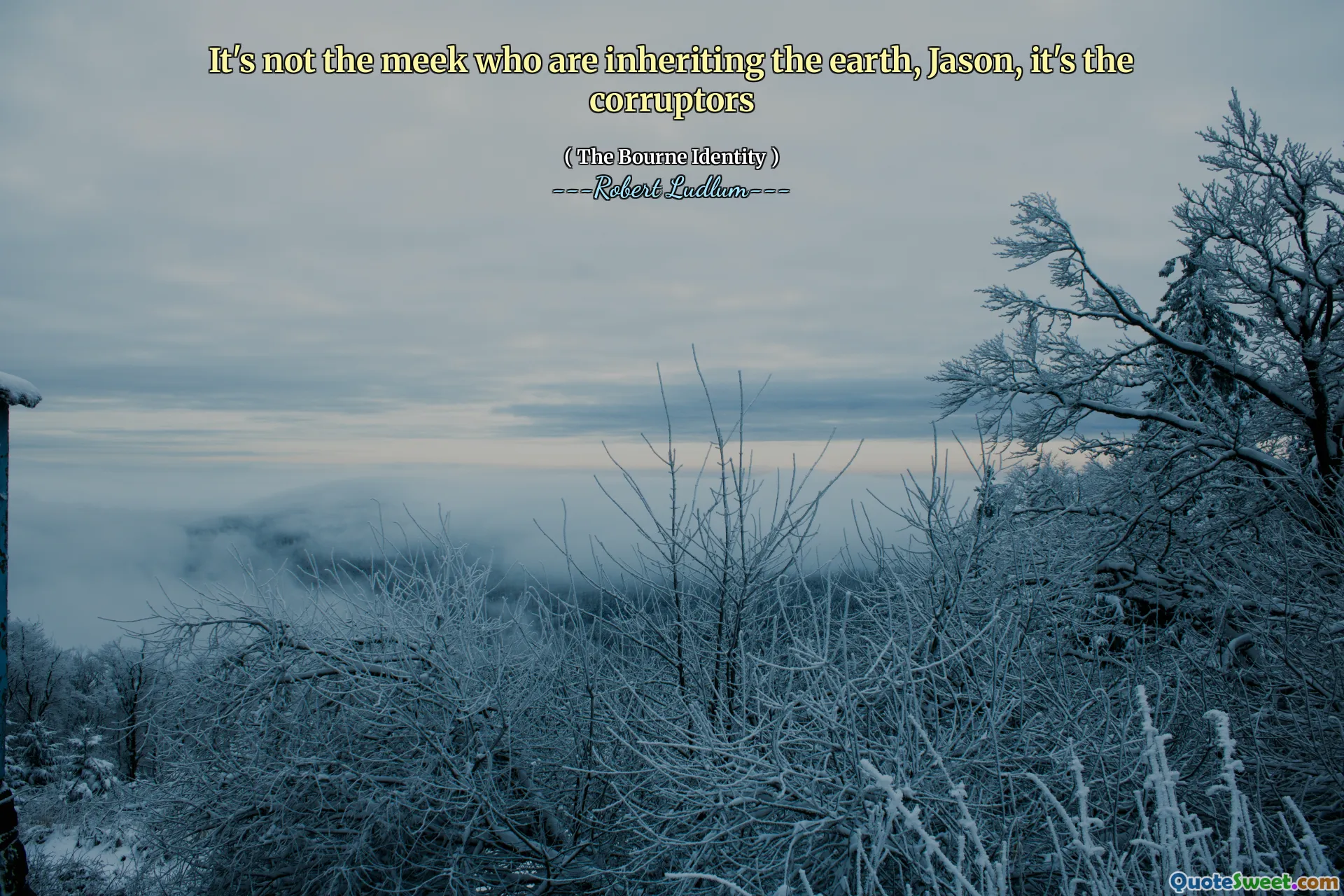 No son los mansos quienes están heredando la tierra, Jason, son los corruptores