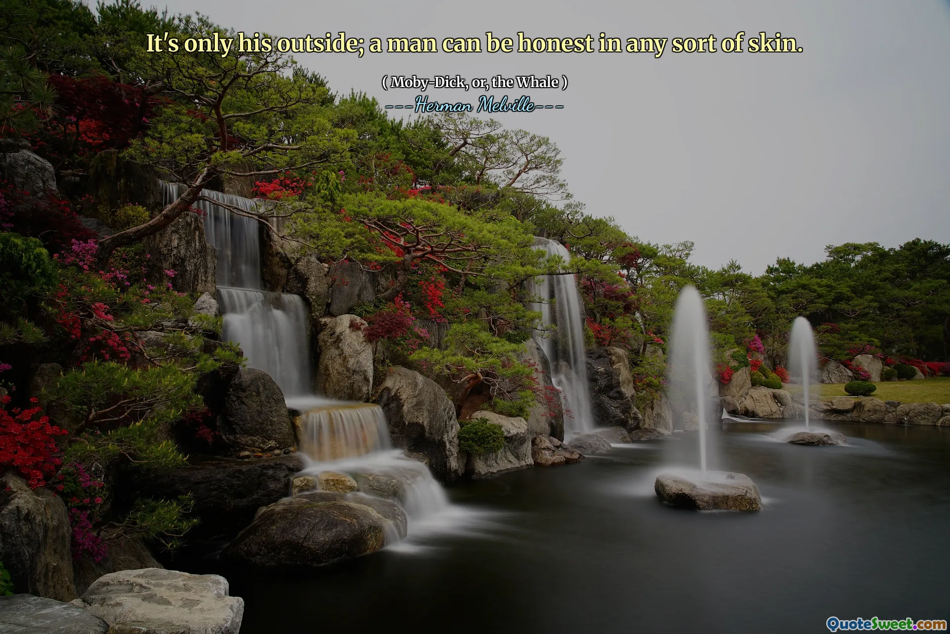 Det är bara hans utanför; En man kan vara ärlig i alla slags hud.